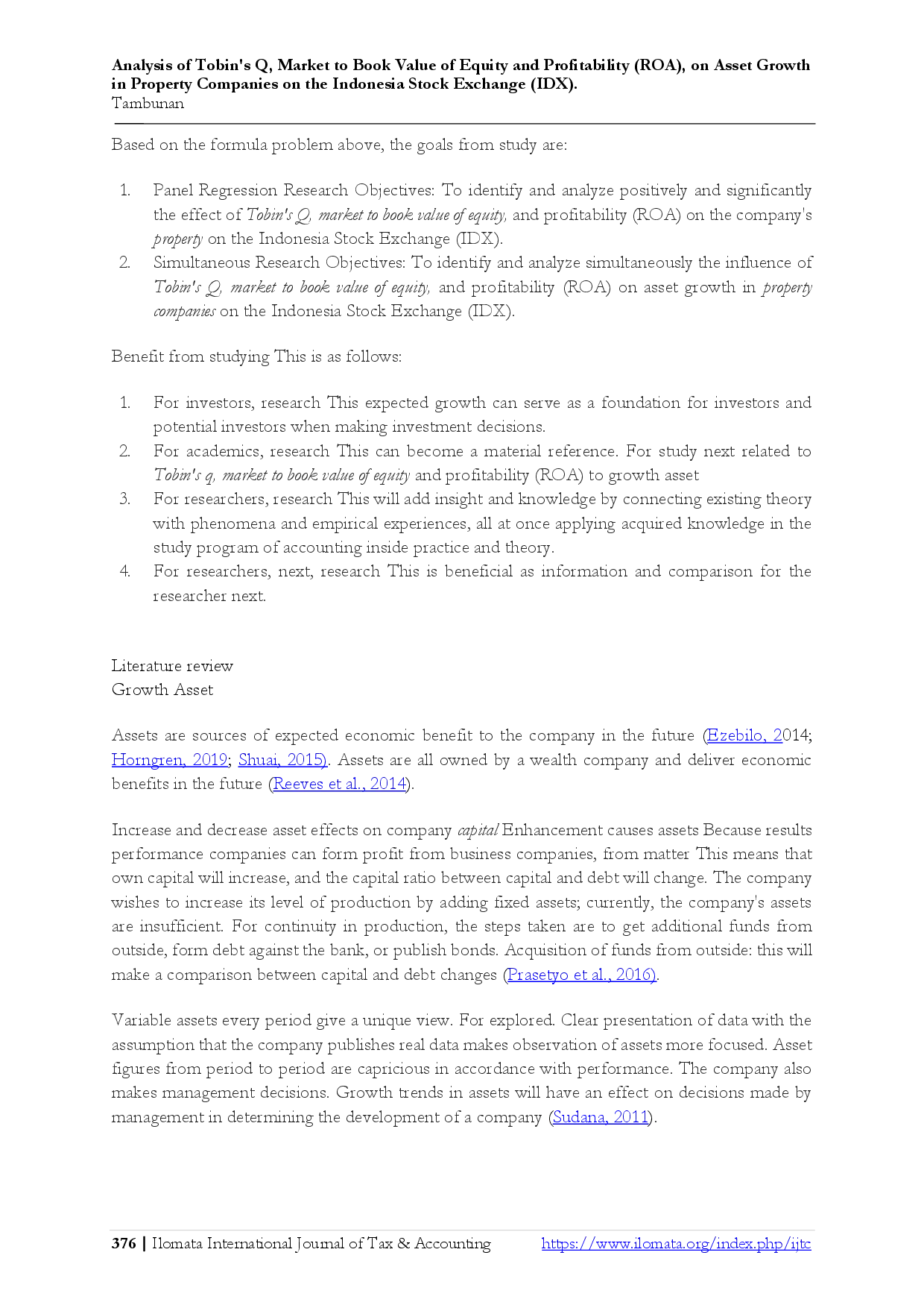 juris Analysis of Tobin s Q Market to Book Value of Equity and Profitability ROA on Asset Growth in Property Companies on the Indonesia Stock Exchange IDX