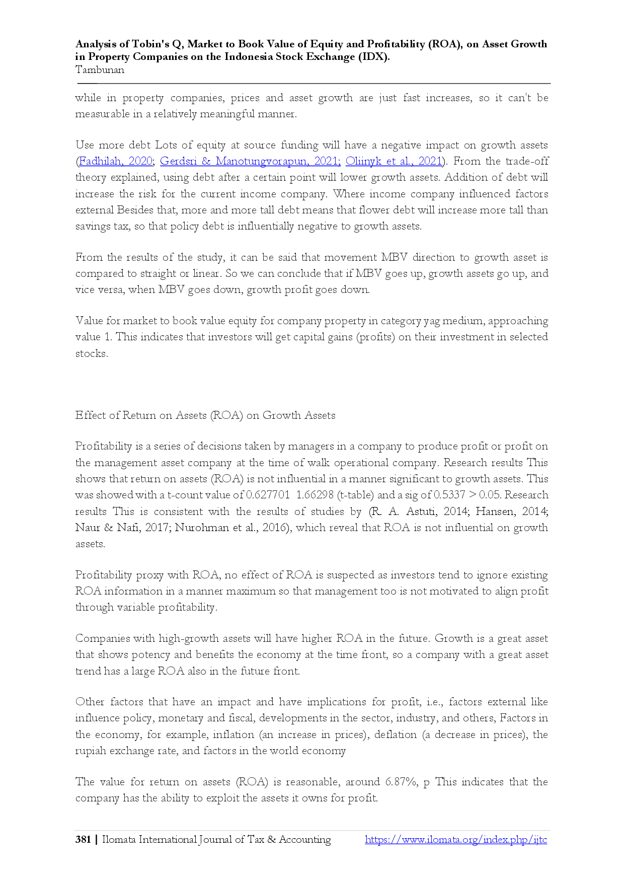 juris Analysis of Tobin s Q Market to Book Value of Equity and Profitability ROA on Asset Growth in Property Companies on the Indonesia Stock Exchange IDX