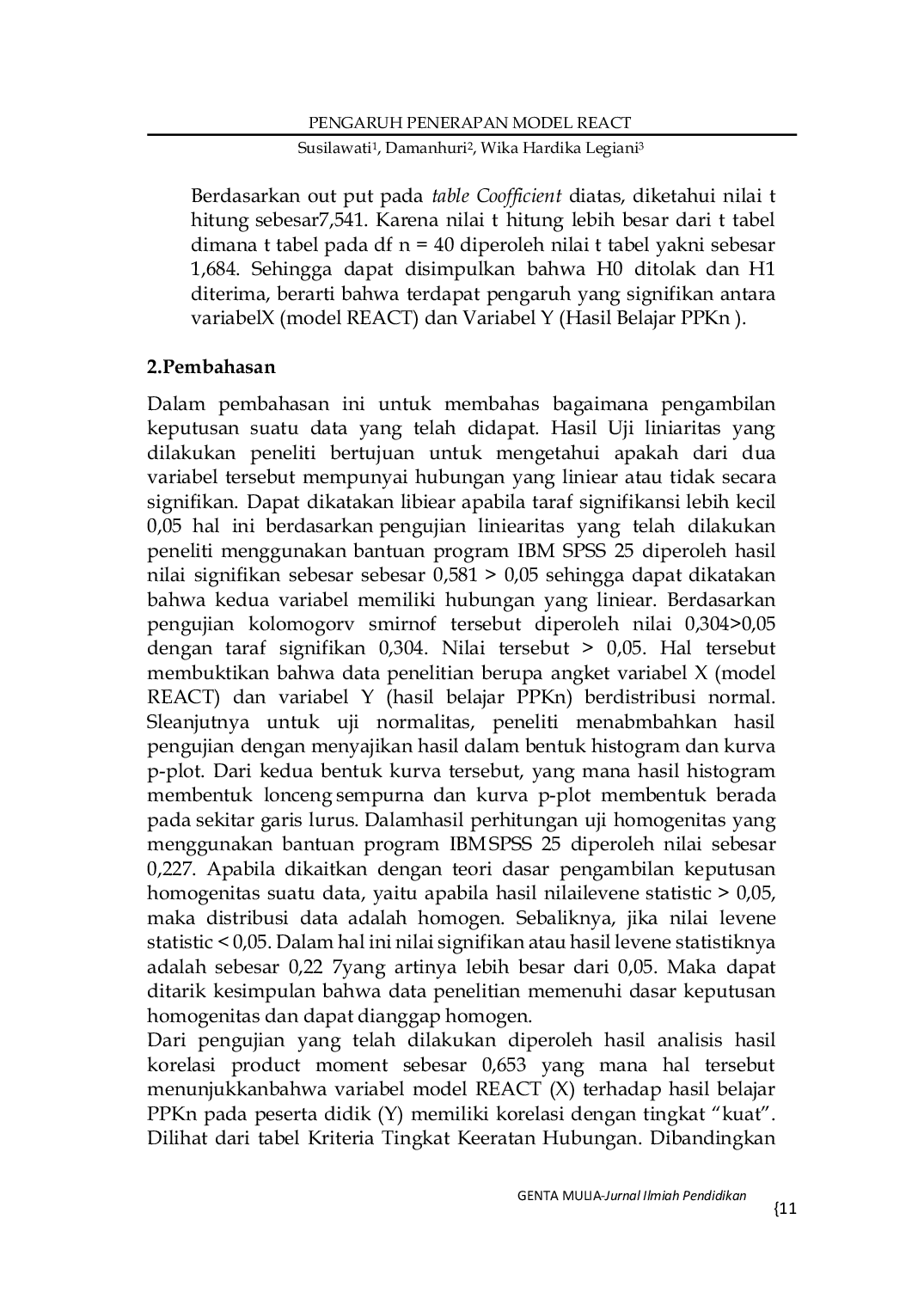 JURIS PENGARUH PENERAPAN MODEL REACT RELATING EXPERIENCE APPLYING COOPERATION TRANSFER TERHADAP HASIL BELAJAR PPKN PADA PESERTA DIDIK Studi Korelasi Peserta Didik Kelas XI IPA MA AL Khairiyah Rancara