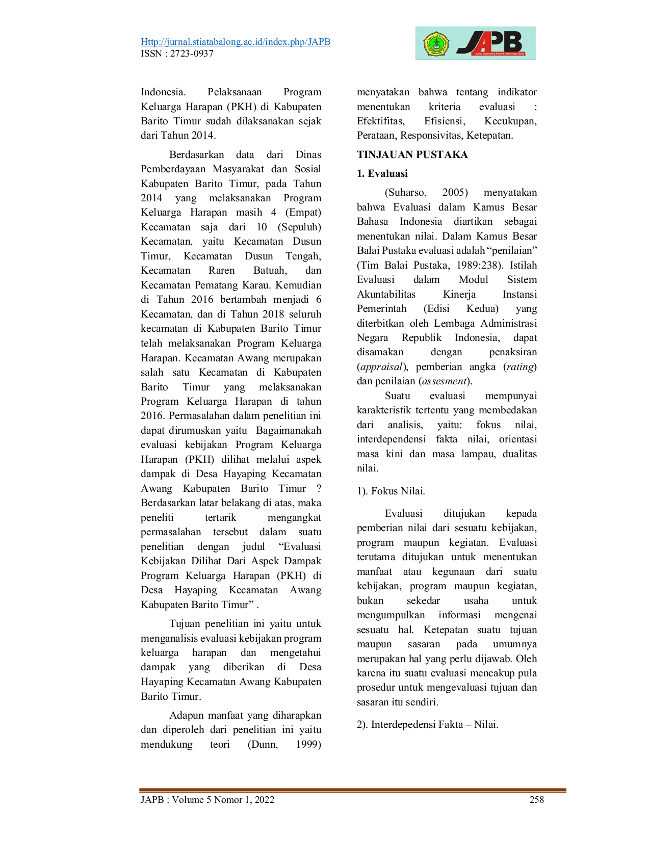 JURIS Evaluasi Kebijakan Dilihat Dari Aspek Dampak Program Keluarga Harapan PKH di Desa Hayaping Kecamatan Awang Kabupaten Barito Timur Studi Kasus Pada Komponen Pendidikan