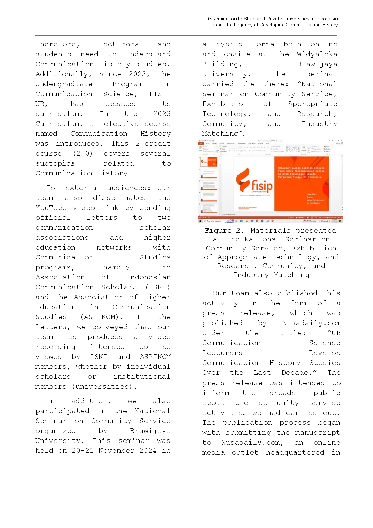 juris Dissemination to State and Private Universities in Indonesia About the Urgency of Developing Communication History Studies