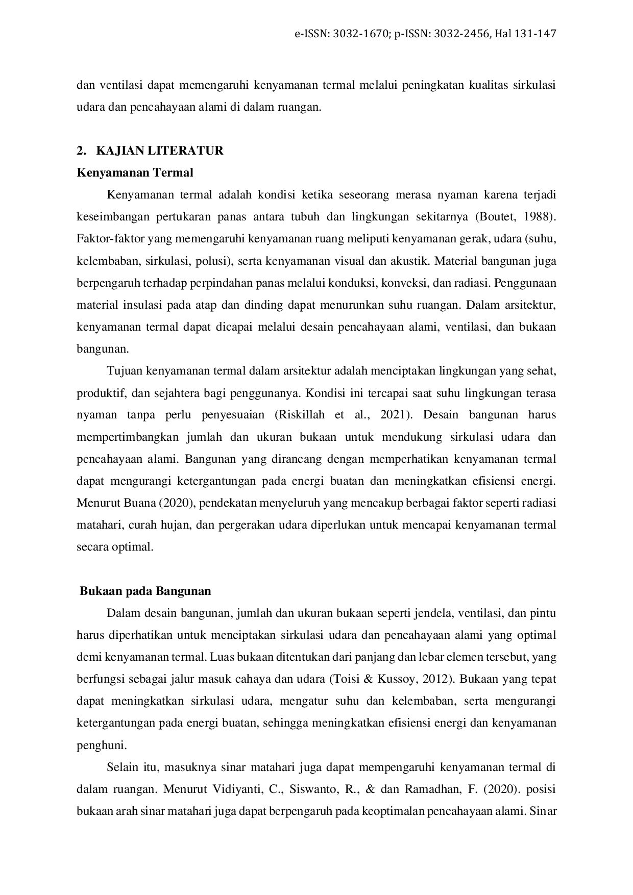 JURIS Analisis Pengaruh Bukaan terhadap Sirkulasi Udara dan Pencahayaan Alami pada Ruang Kamar Bangunan Asrama Mahasiswa Kepulauan Riau Studi Kasus Asrama Mahasiswa Putra Kepulauan Riau Umbulharjo Yogy