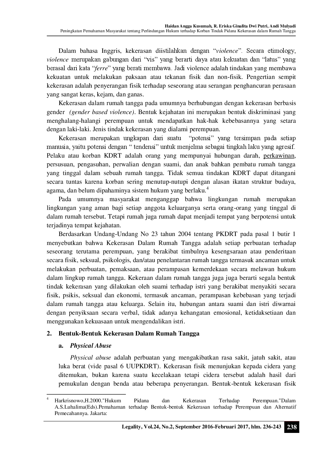 juris Peningkatan Pemahaman Masyarakat Tentang Perlindungan Hukum Terhadap Korban Tindak Pidana Kekerasan Dalam Rumah Tangga