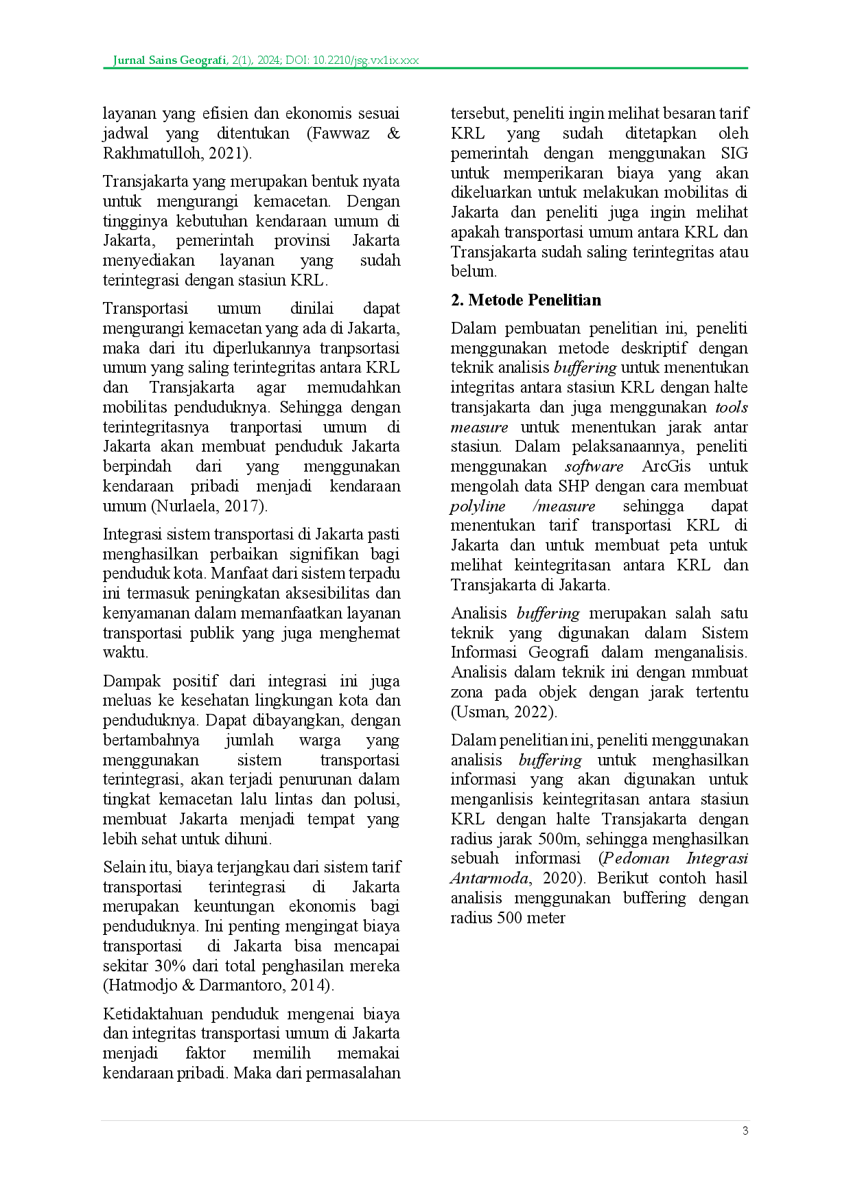 juris Penggunaan SIG Untuk Menentukan Biaya dan Melihat Integrasi Transportasi Umum KRL dan Transjakarta di Jakarta