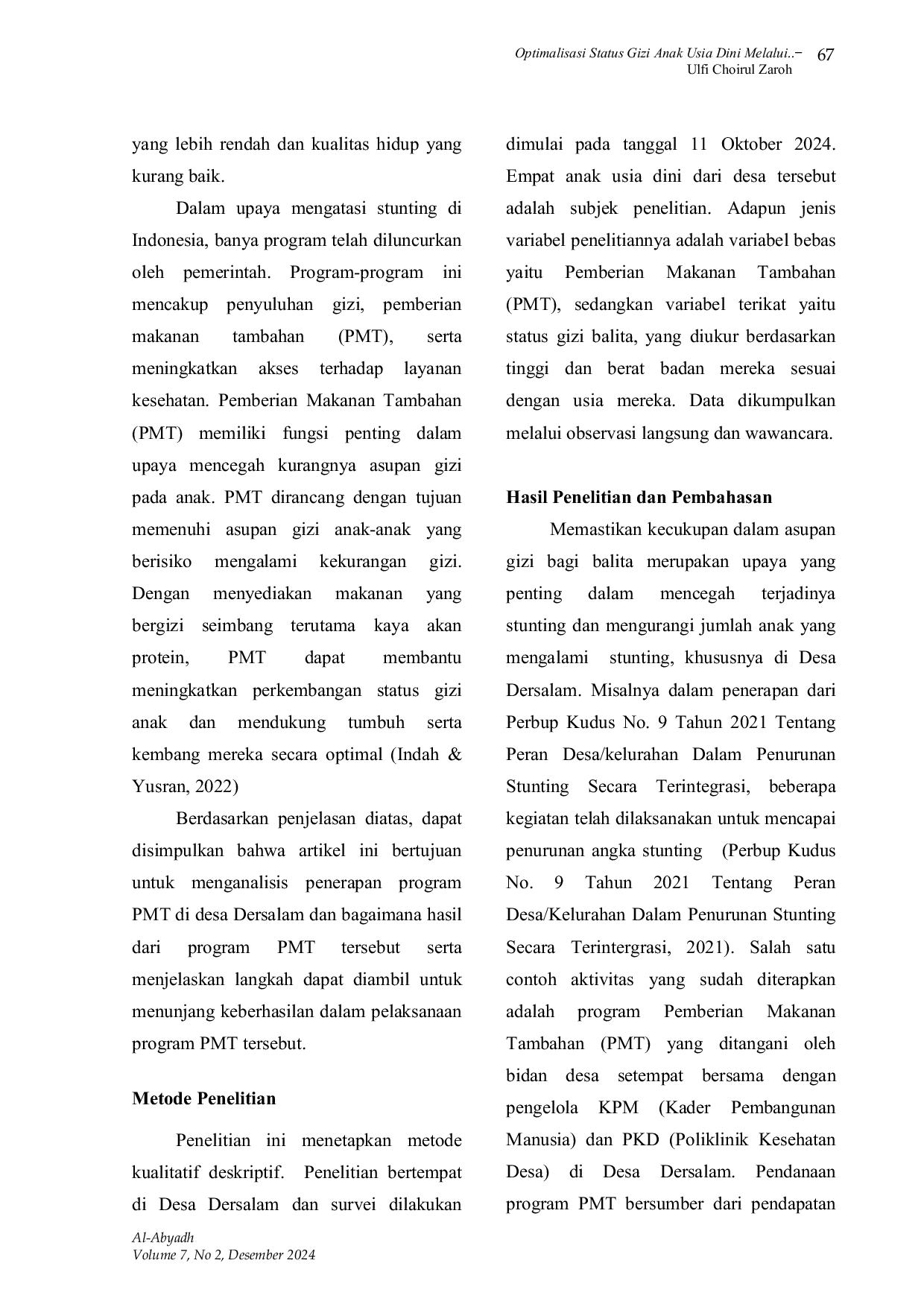 JURIS Optimalisasi Status Gizi Anak Usia Dini Melalui Penerapan Program Pemberian Makanan Tambahan PMT di Desa Dersalam