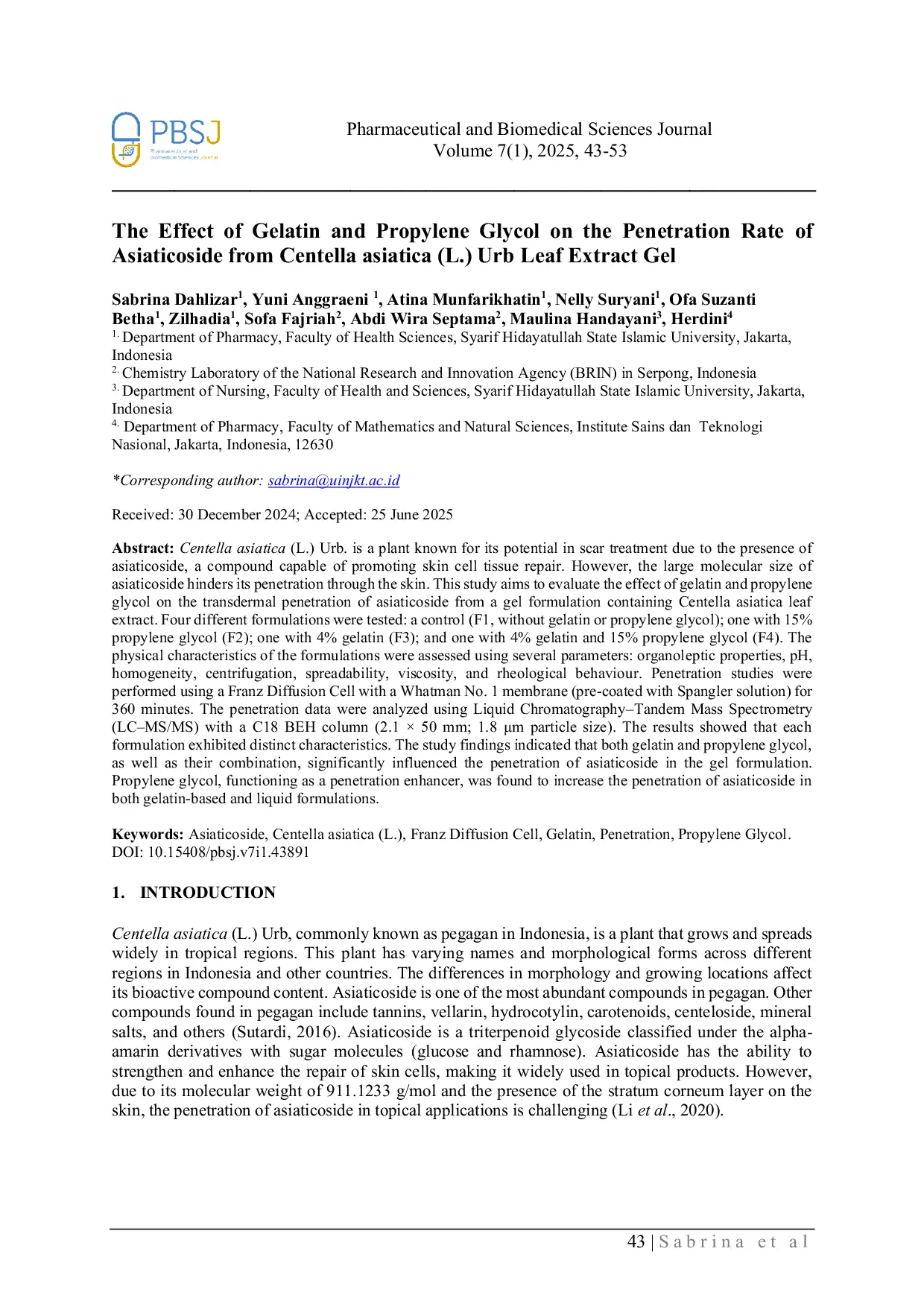 JURIS The Effect of Gelatin and Propylene Glycol on the Penetration Rate of Asiaticoside from Centella asiatica L Urb Leaf Extract Geleaf Extract Gel
