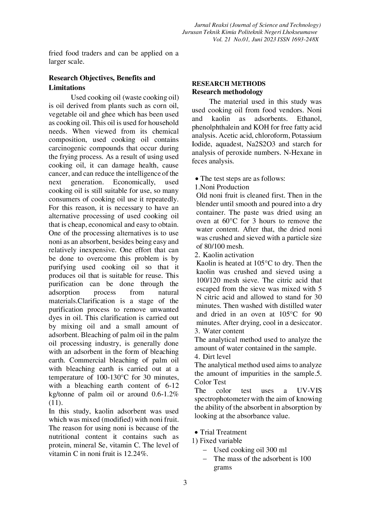JURIS PROCESS OF PURIFICATION OF WASTE COOKING OIL USING MONITORING MORINDA CITRIFOLIA AND KAOLIN AS ADSORBENT