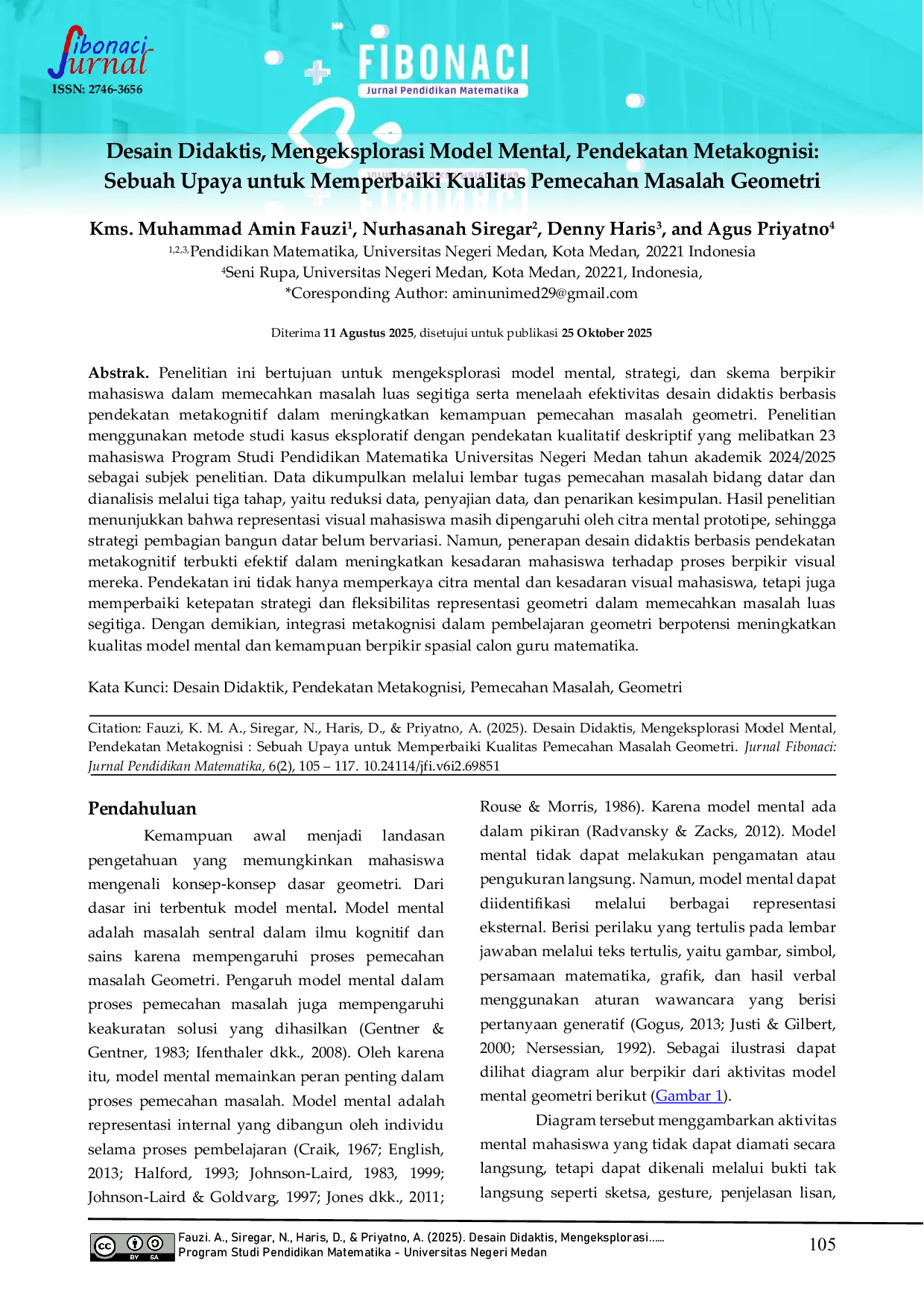 JURIS Desain Didaktis Mengeksplorasi Model Mental Pendekatan Metakognisi Sebuah Upaya untuk Memperbaiki Kualitas Pemecahan Masalah Geometri