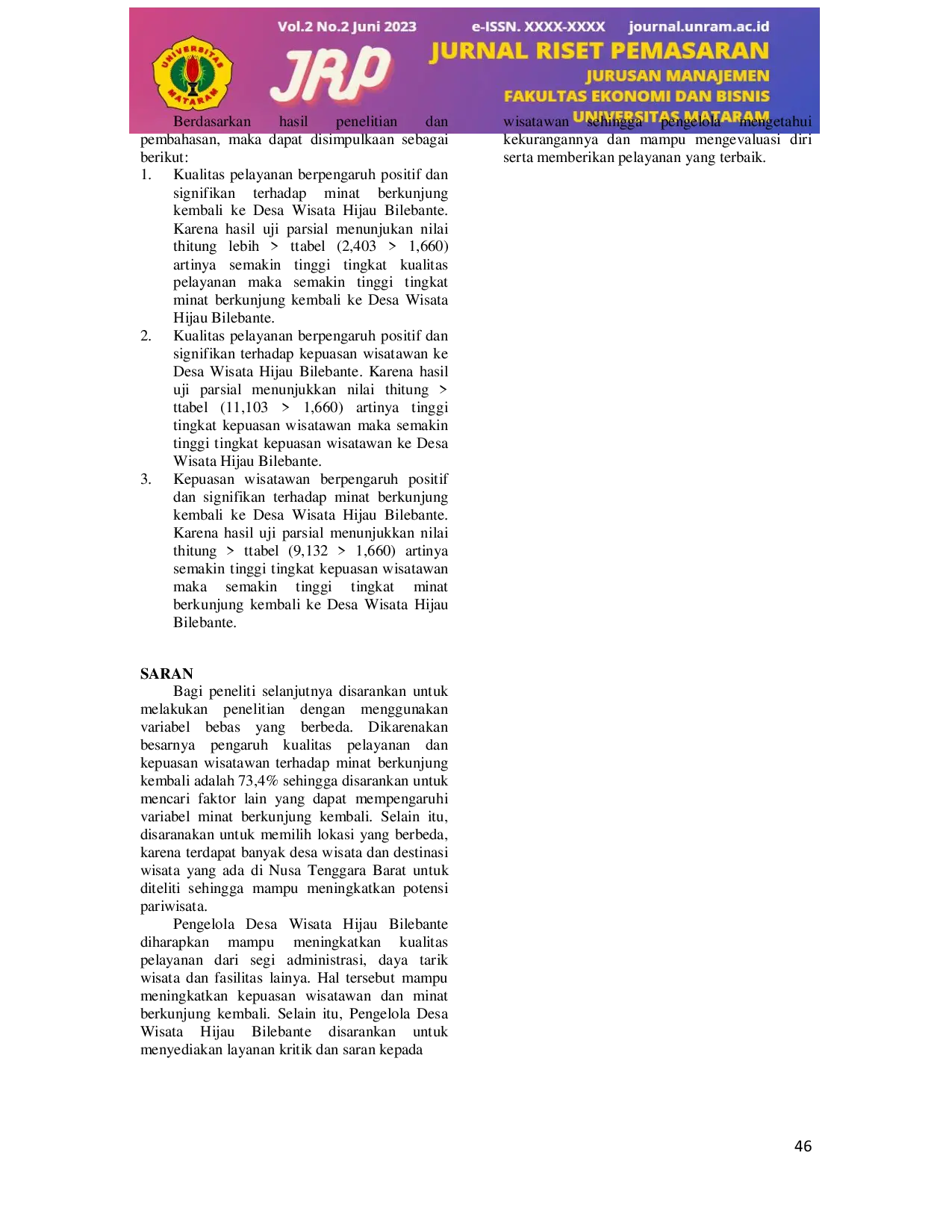 JURIS Pengaruh Kualitas Pelayanan Terhadap Minat Berkunjung Kembali Ke Desa Wisata Hijau Bilebante Yang Dimediasi Oleh Kepuasan Wisatawan