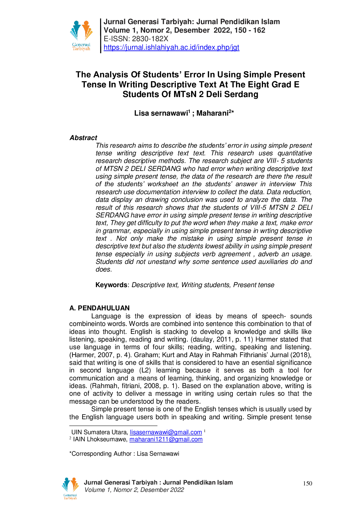 JURIS The analysis of students error in using simple present tense in writing descriptive text at the eight grade students of mtsn2 deli serdang