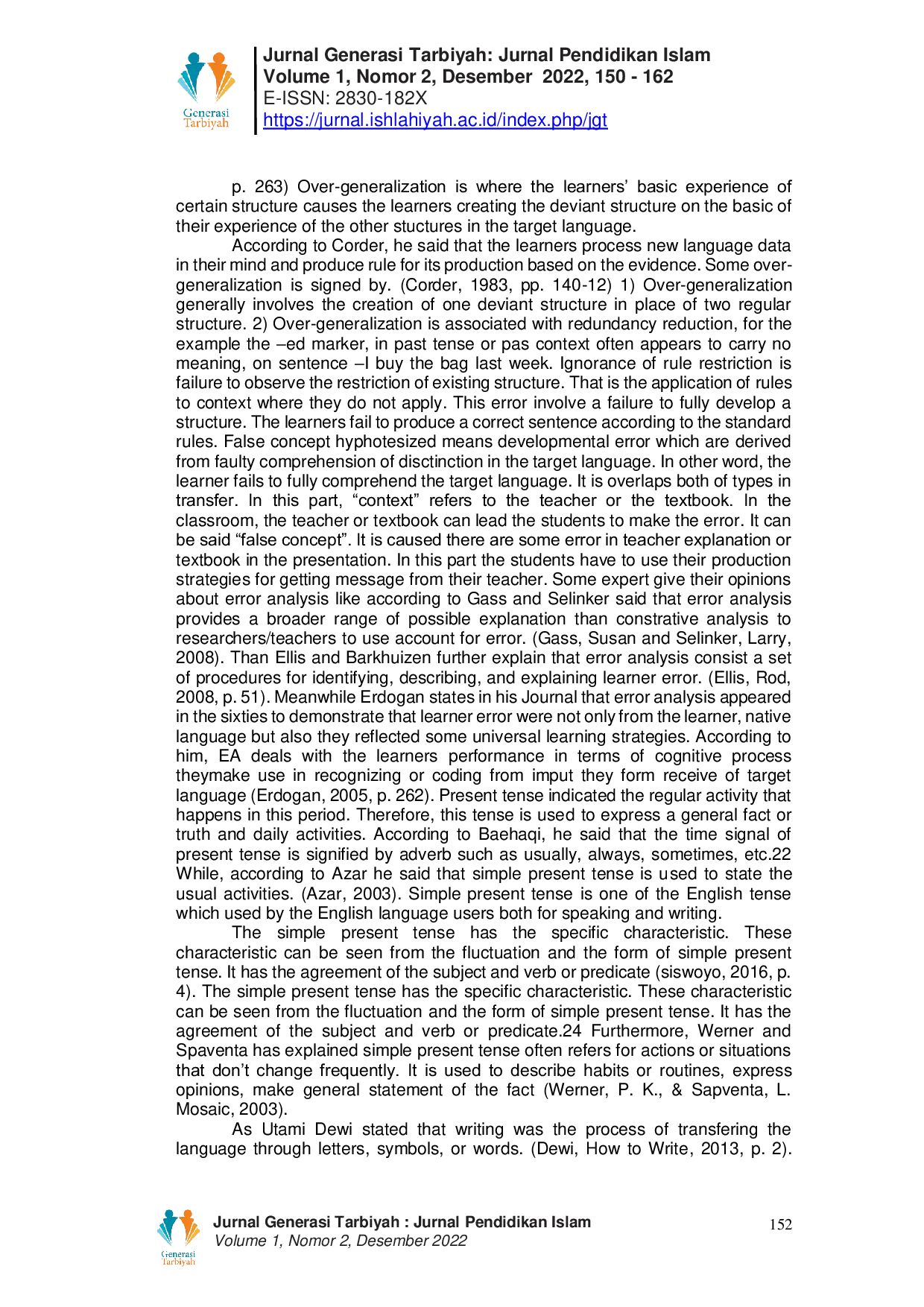 JURIS The analysis of students error in using simple present tense in writing descriptive text at the eight grade students of mtsn2 deli serdang
