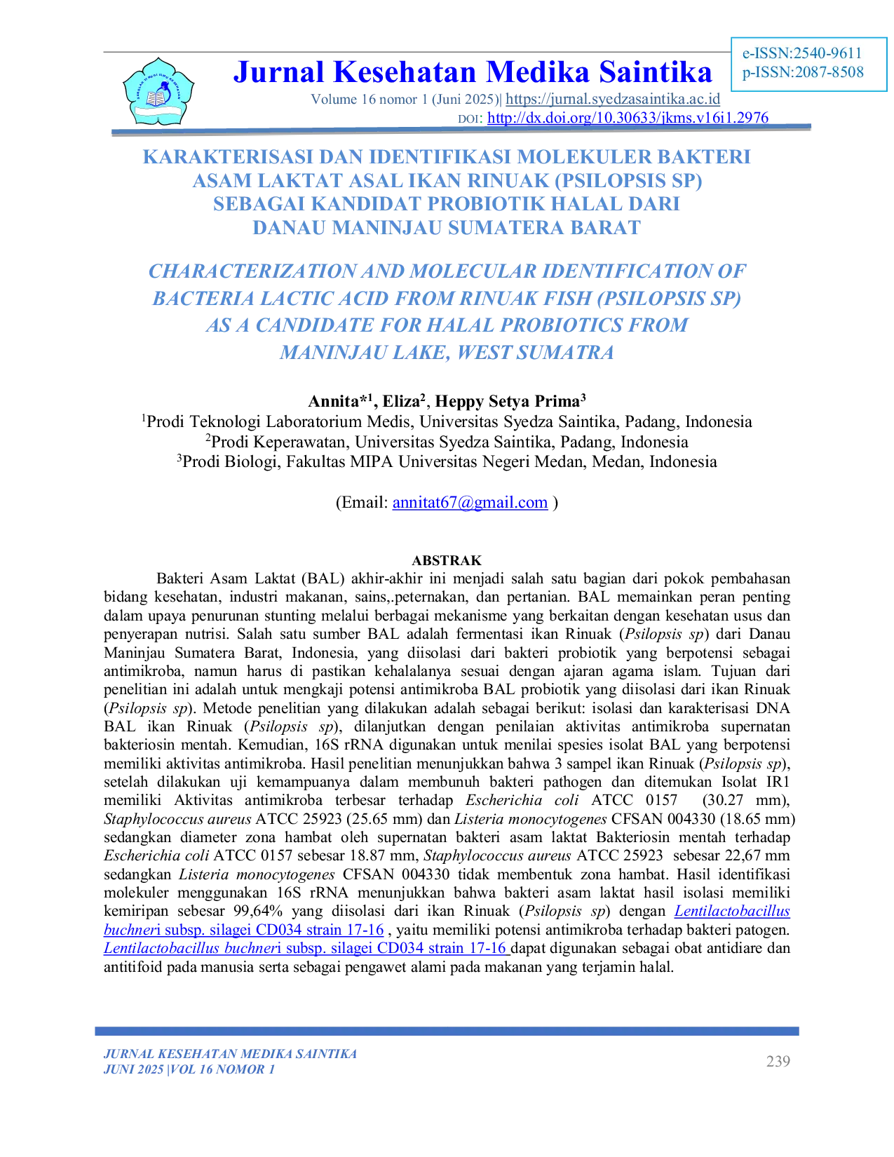 JURIS Karakterisasi dan Identifikasi Molekuler Bakteri Asam Laktat Asal Ikan Rinuak Psilopsis sp Sebagai Kandidat Probiotik Halal dari Danau Maninjau Sumatera Barat