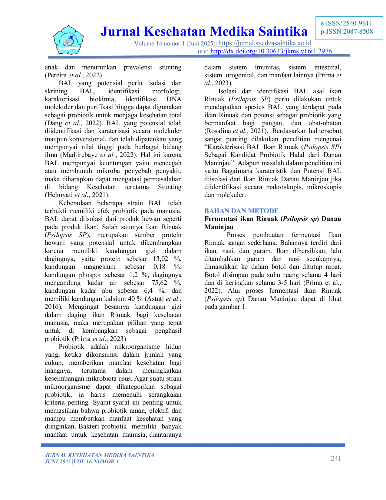 JURIS Karakterisasi dan Identifikasi Molekuler Bakteri Asam Laktat Asal Ikan Rinuak Psilopsis sp Sebagai Kandidat Probiotik Halal dari Danau Maninjau Sumatera Barat