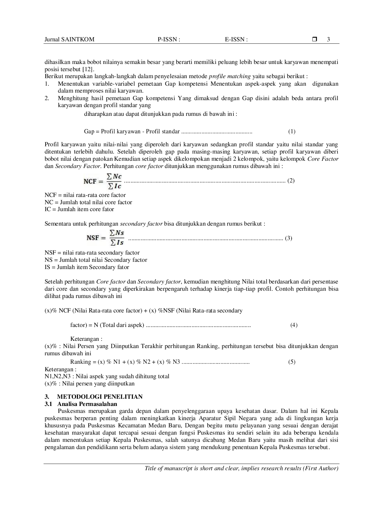 JURIS Sistem Pendukung Keputusan Untuk Menentukan Kepala Puskesmas Di Kecamatan Medan Baru Menggunakan Metode Profile Matching