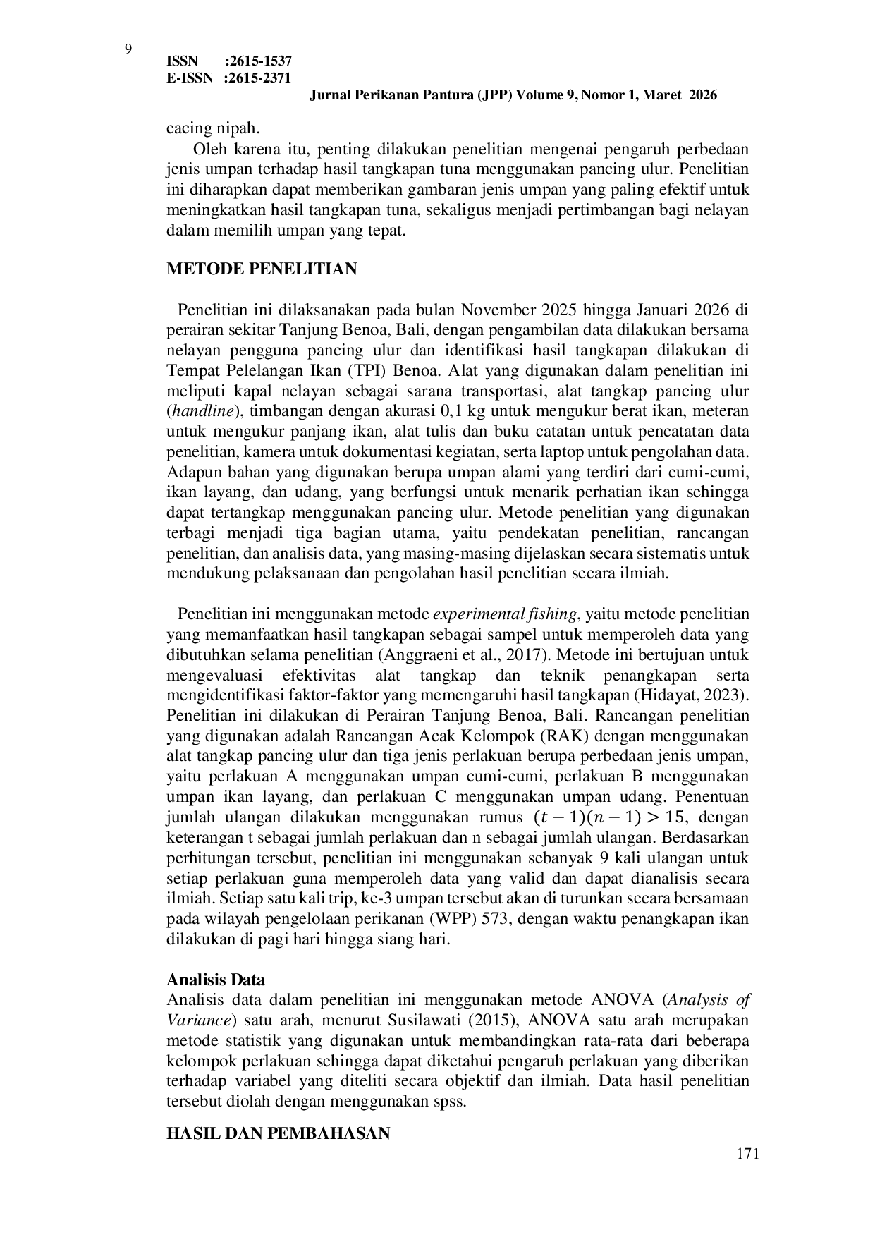 JURIS PENGARUH PERBEDAAN JENIS UMPAN PADA ALAT TANGKAP PANCING ULUR TERHADAP HASIL TANGKAPAN IKAN TUNA Thunnus spp DI PERAIRAN TANJUNG BENOA BALI