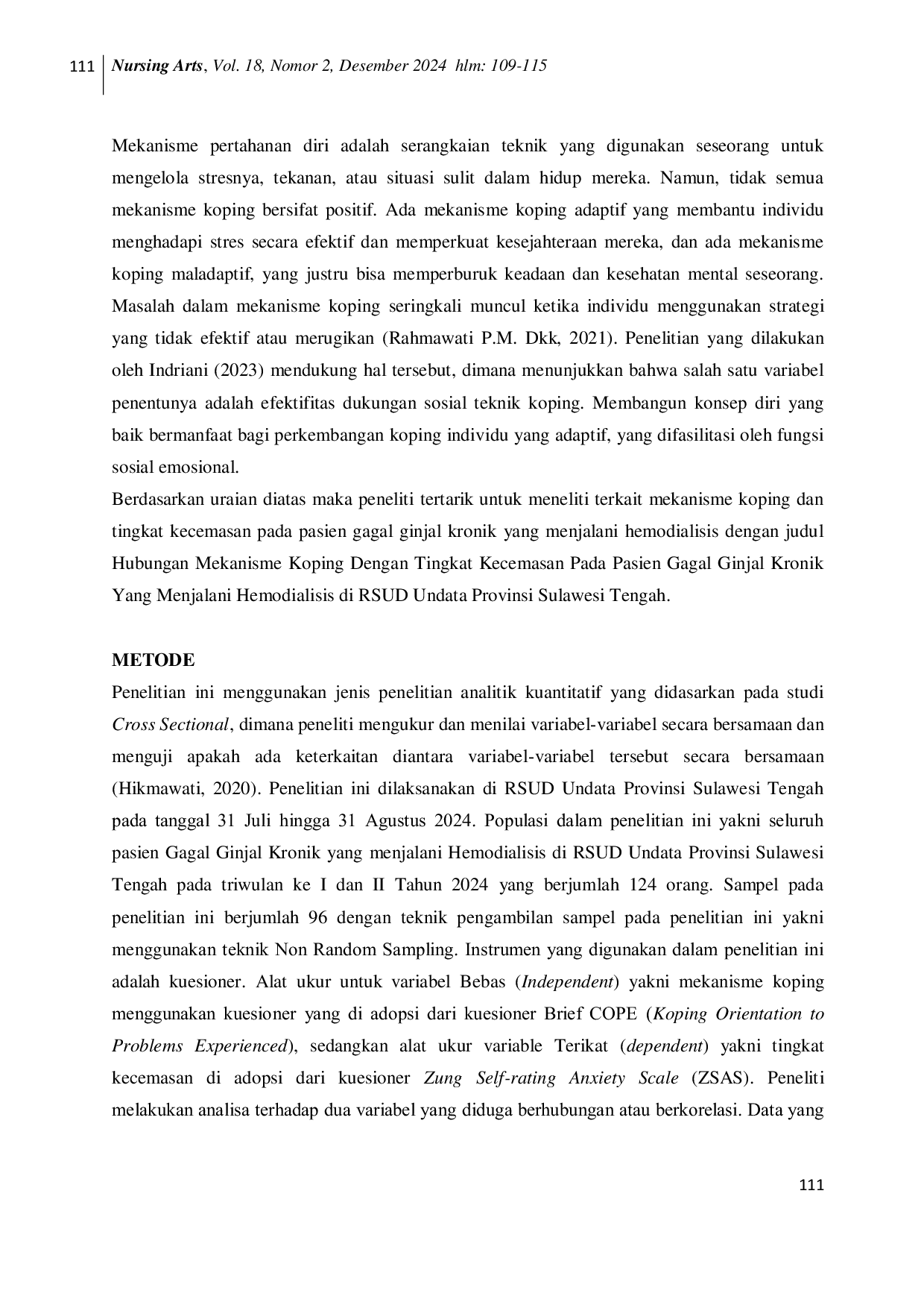 JURIS HUBUNGAN MEKANISME KOPING DENGAN TINGKAT KECEMASAN PADA PASIEN GAGAL GINJAL KRONIK YANG MENJALANI HEMODIALISIS Mekanisme Koping dan Tingkat Kecemasan