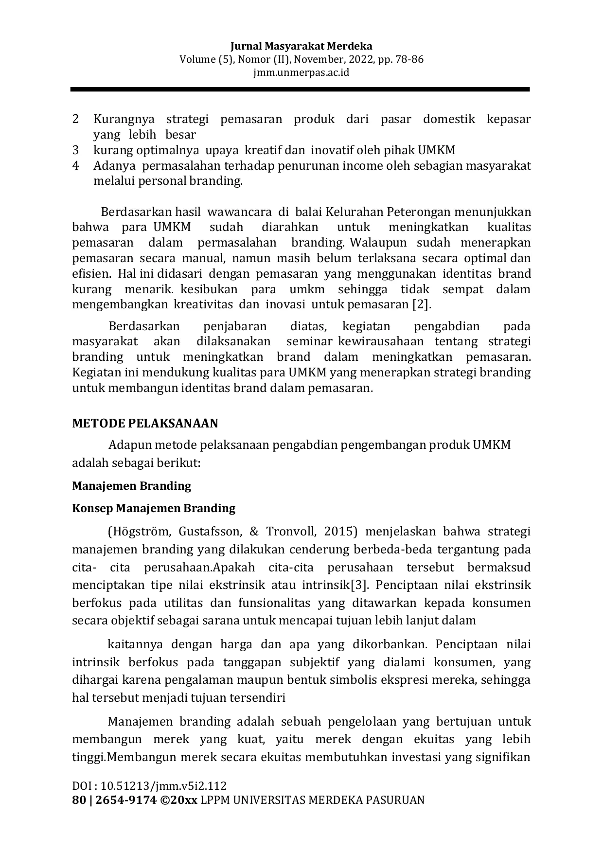 JURIS Pendampingan UMKM Kelurahan Peterongan Kecamatan Semarang Selatan Kota Semarang Menyongsong Era New Normal Pasca Pandemi Covid 19 Melalui Perancangan Strategi Branding