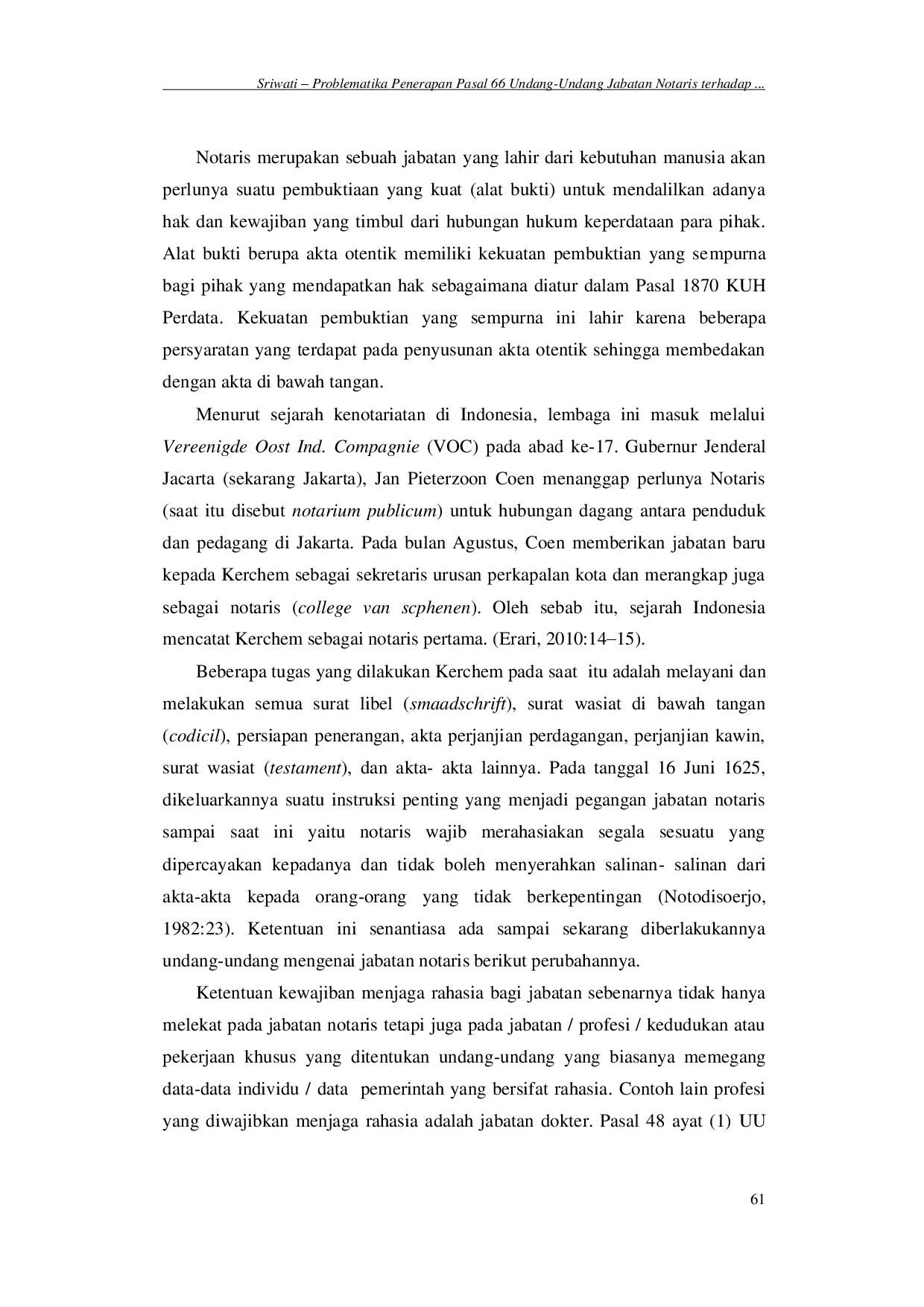 juris Problematika Penerapan Pasal 66 Undang Undang Jabatan Notaris terhadap Penegakan Hukum Pidana Problems with the Application of Article 66 of the Law on Notary Positions on Criminal Law Enforcement