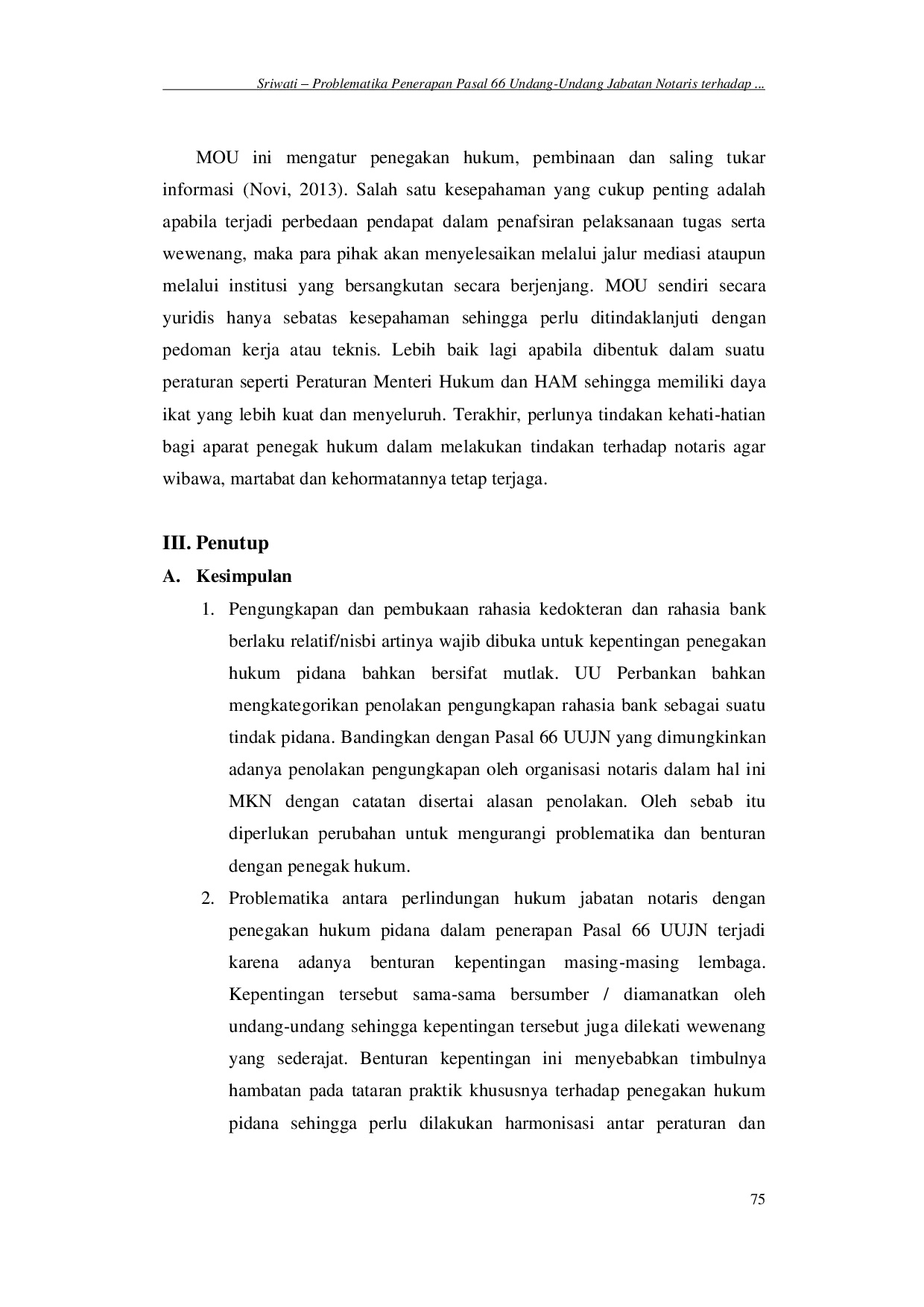 juris Problematika Penerapan Pasal 66 Undang Undang Jabatan Notaris terhadap Penegakan Hukum Pidana Problems with the Application of Article 66 of the Law on Notary Positions on Criminal Law Enforcement