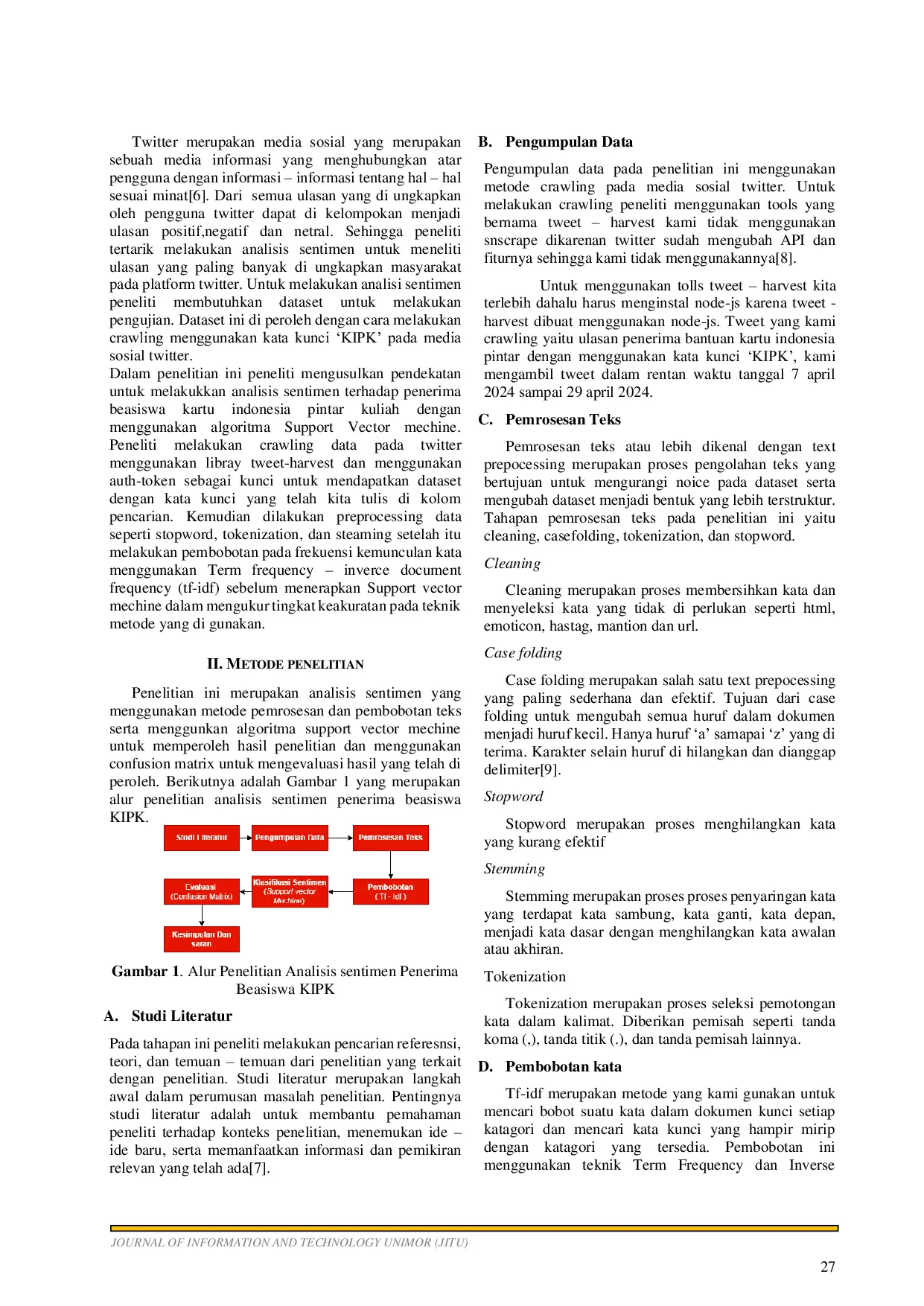 JURIS Analisis Sentimen Masyarakat Terhadap Penerima Beasiswa Kartu Indonesia Pintar Kuliah Dengan Metode Support Vector Machine