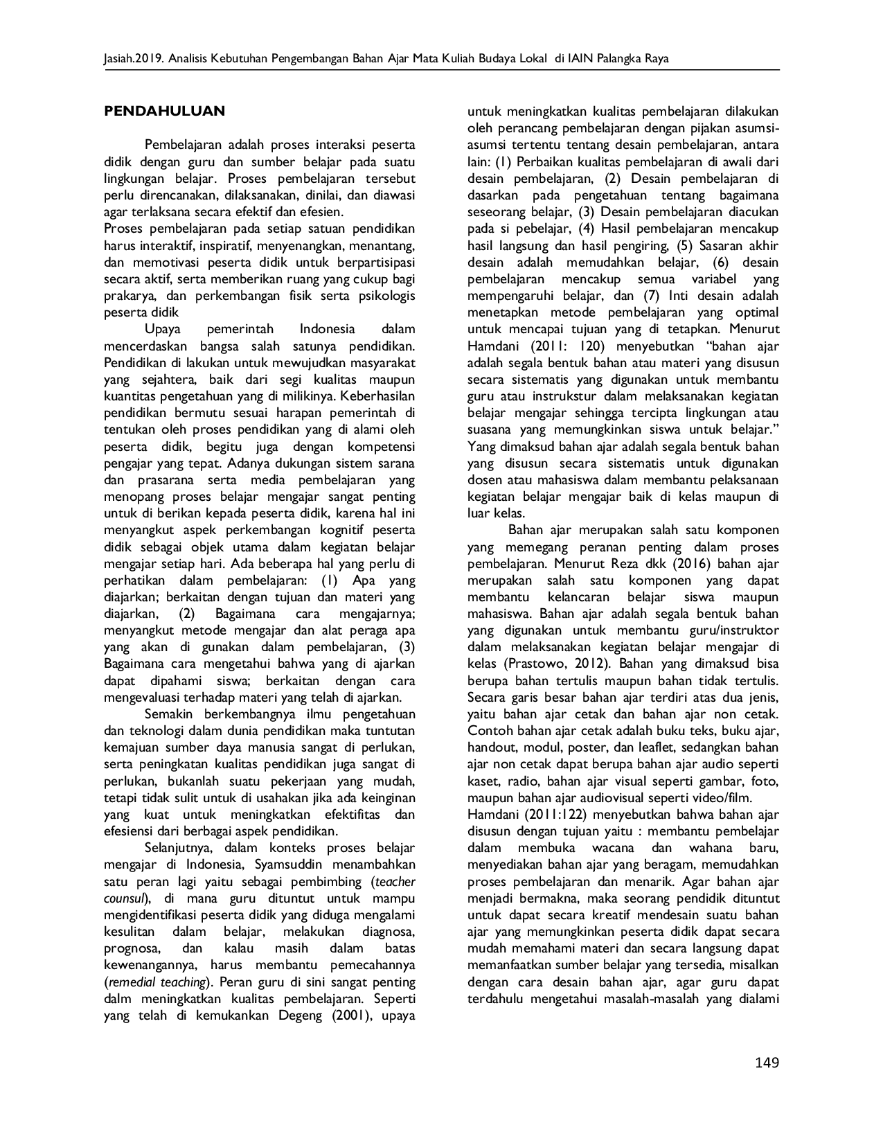 JURIS Analisis Kebutuhan Pengembangan Bahan Ajar Mata Kuliah Budaya Lokal Di IAIN Palangka Raya