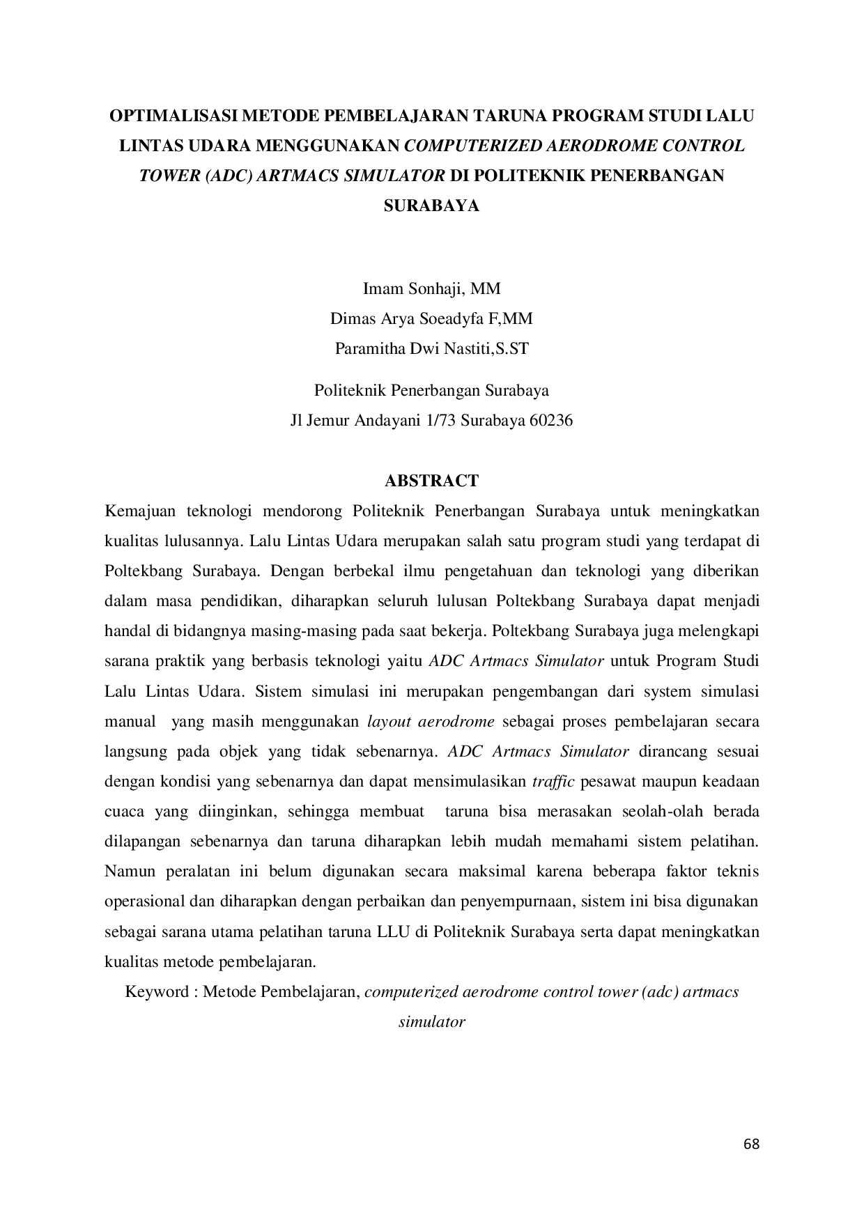 JURIS Optimalisasi Metode Pembelajaran Taruna Program Studi Lalu Lintas Udara menggunakan Computerized Aerodrome Control Tower ADC Artmacs Simulator di Politeknik Penerbangan Surabaya