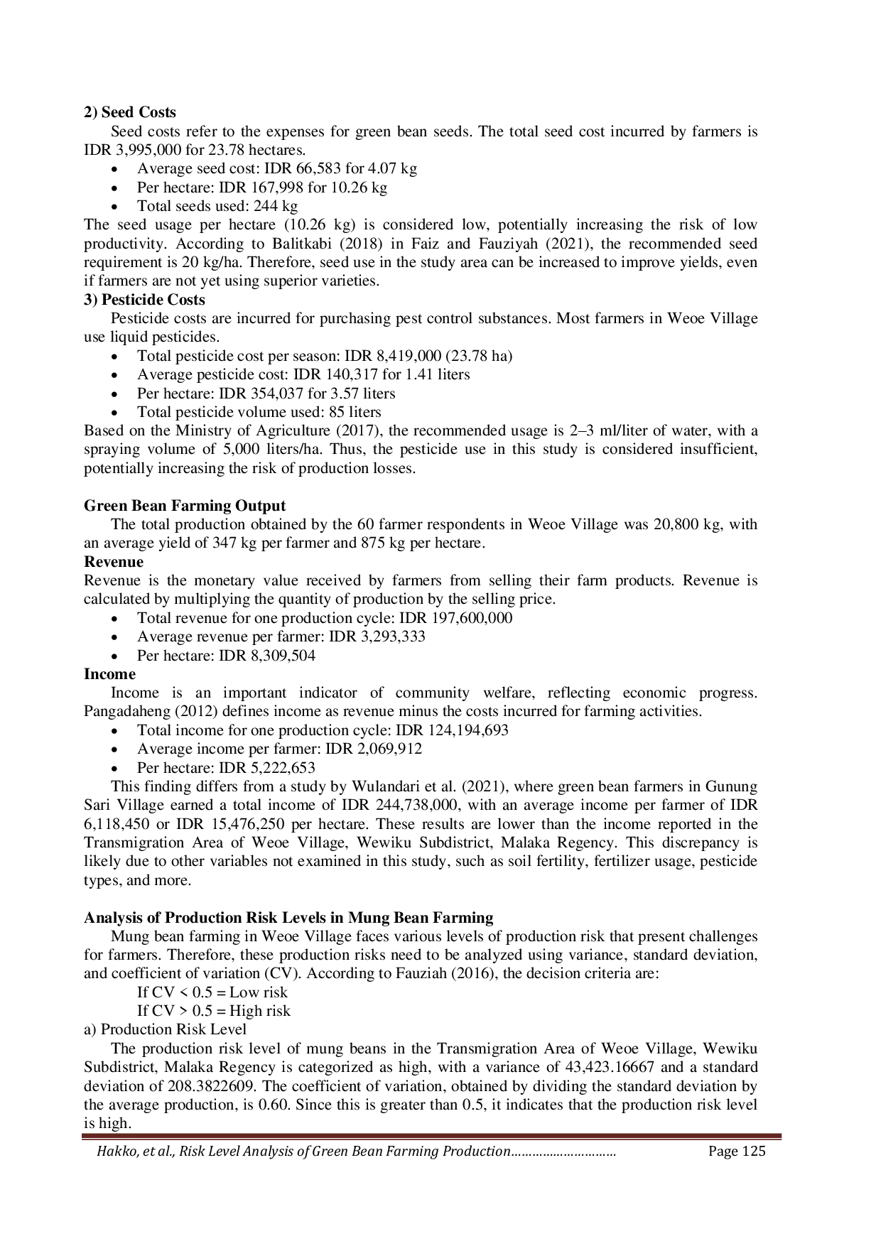 JURIS Risk Level Analysis Of Green Bean Farming Production In The Transmigration Area Of Weoe Village Wewiku Subdistrict Malaka Regency