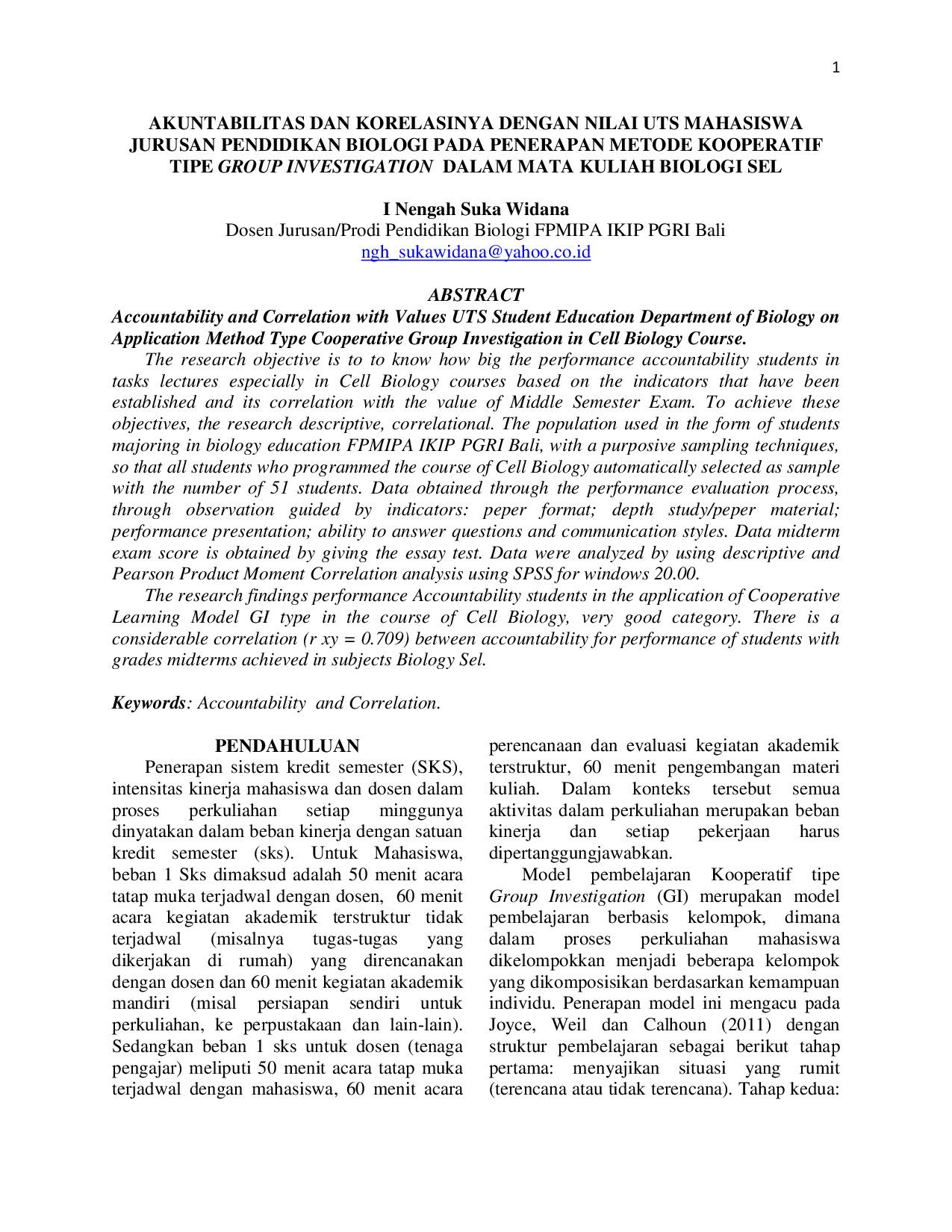 JURIS Akuntabilitas dan Korelasinya dengan Nilai UTS Mahasiswa Jurusan Pendidikan Biologi pada Penerapan Metode Kooperatif Tipe Group Investigation dalam Mata Kuliah Biologi Sel