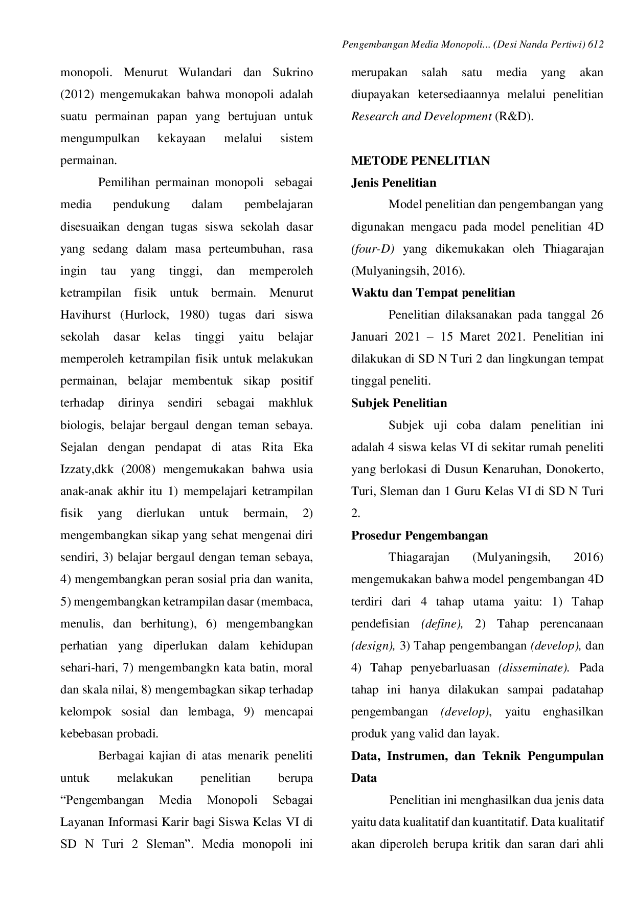 JURIS Pengembangan Media Monopoli Sebagai Layanan Informasi Karir Bagi Siswa Kelas VI Di Sd N Turi 2 Sleman