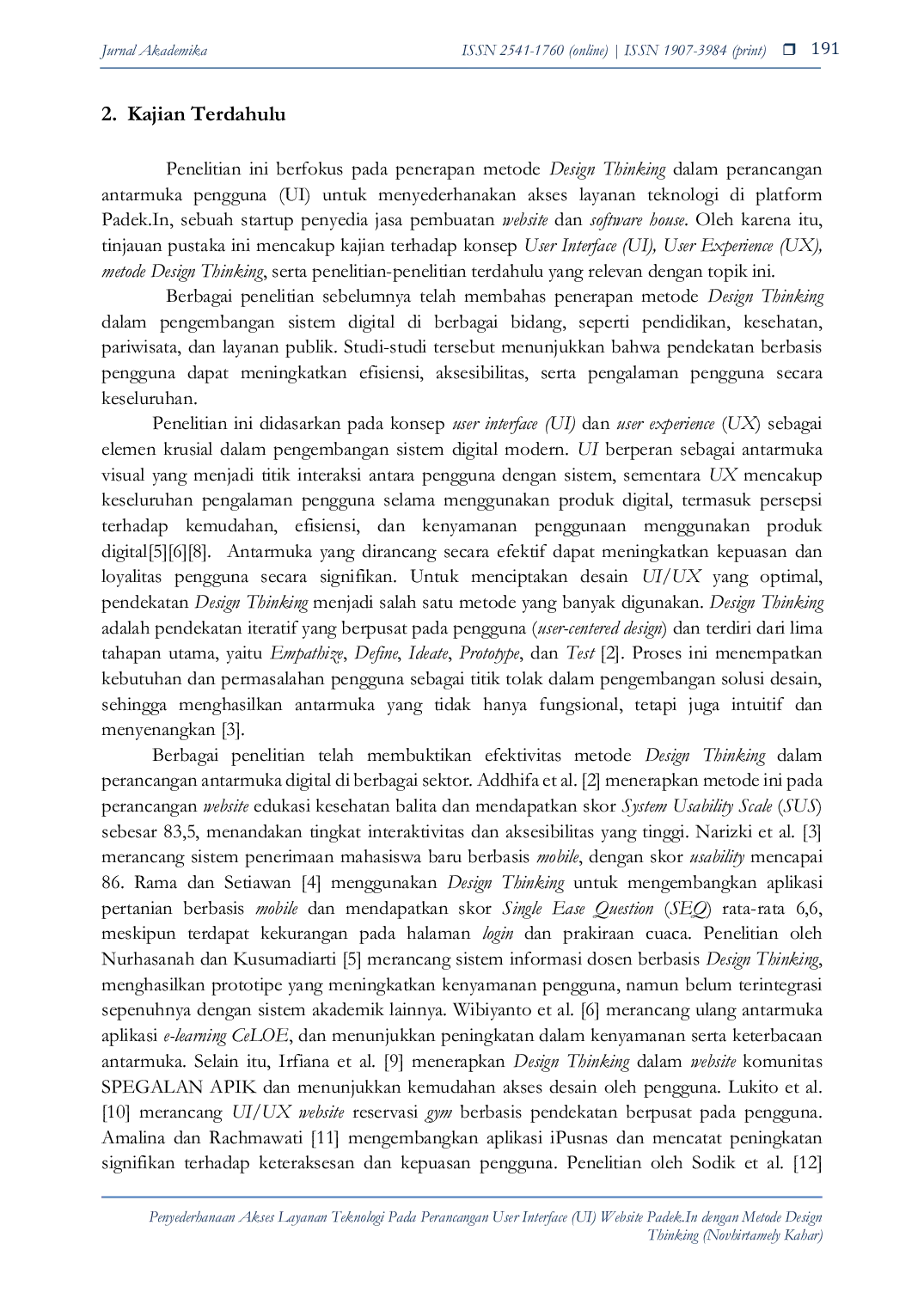 JURIS PENYEDERHANAAN AKSES LAYANAN TEKNOLOGI PADA PERANCANGAN USER INTERFACE UI WEBSITE PADEK IN DENGAN METODE DESIGN THINKING Design Thinking User Interface UI Prototype Usability Testing User Exper
