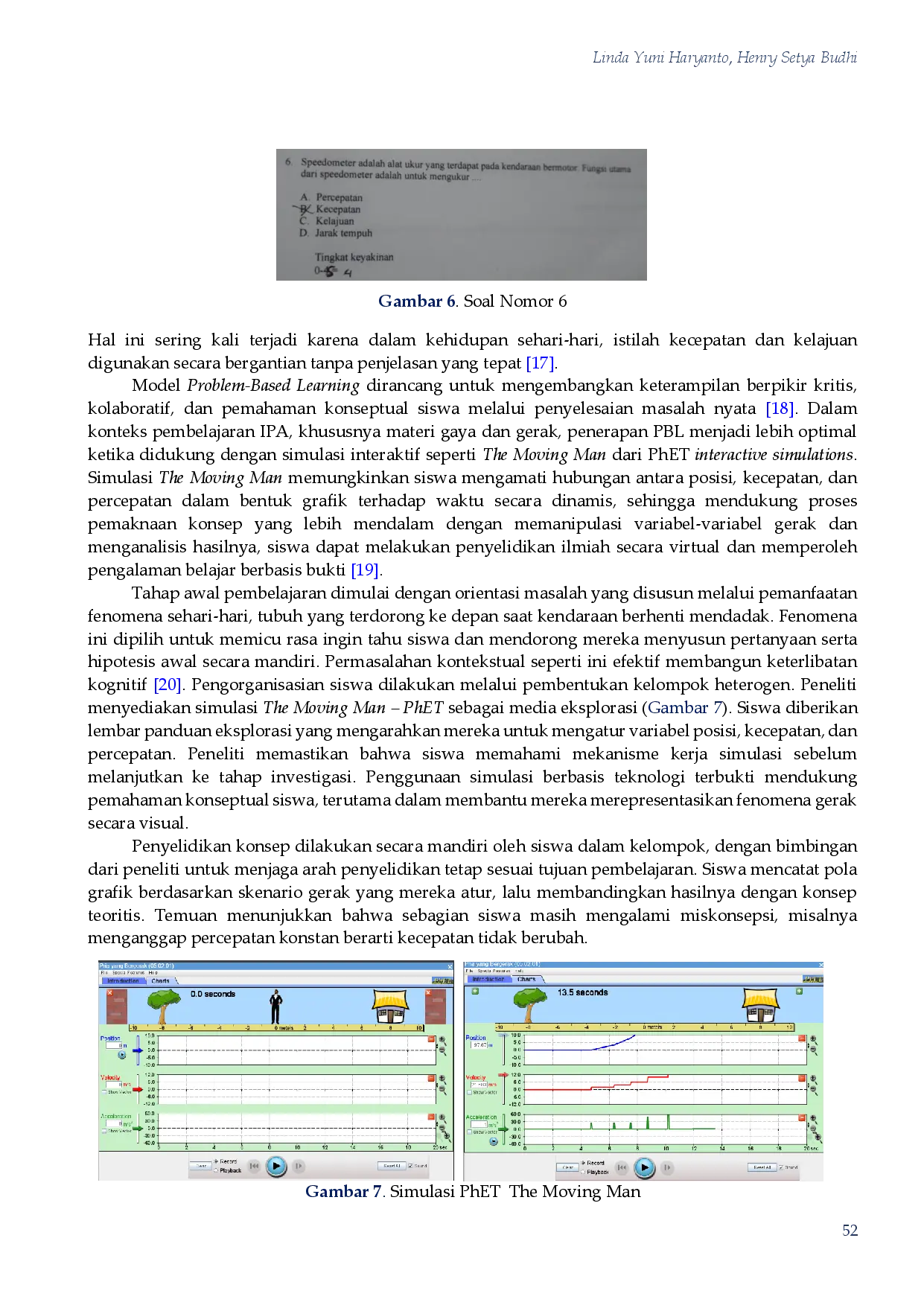 juris The Effectiveness of Technology Based PhET Simulation Assisted PBL Models to Minimize Misconceptions of Force and Motion Material