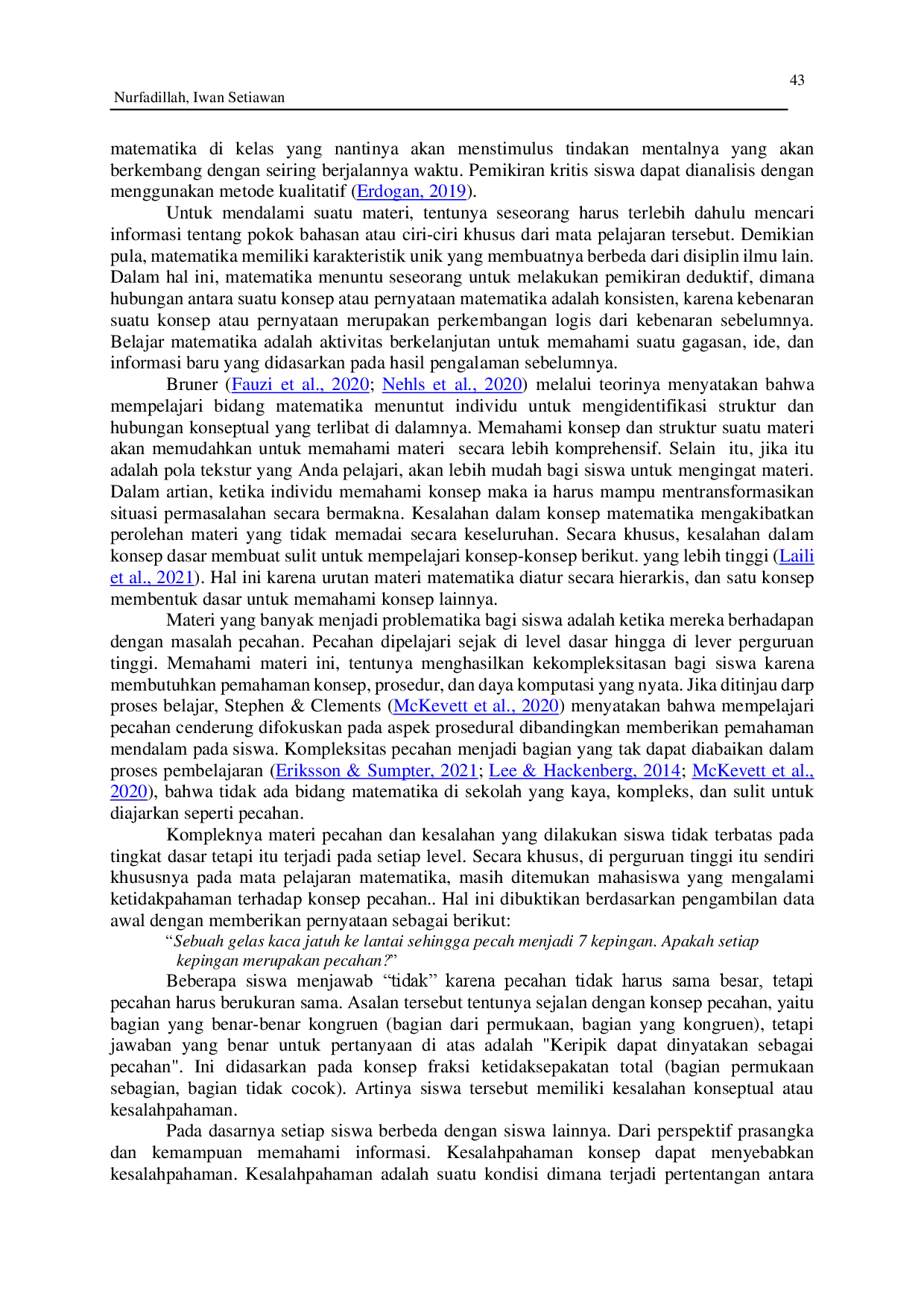 juris Profil Miskonsepsi Mahasiswa dalam Memahami Konsep Pecahan dengan menggunakan Certainty of Response Index