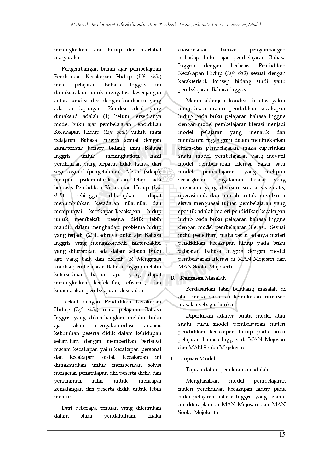 JURIS Pengembangan Materi Pendidikan Kecakapan Hidup pada Buku Pelajaran Bahasa Inggris dengan Model Pembelajaran Literasi pada Kelas X MAN Mojosari dan MAN Sooko Mojokerto