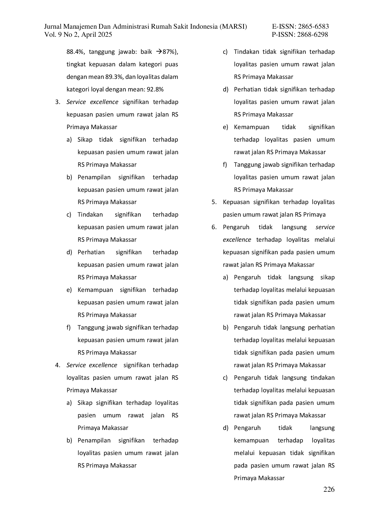 JURIS Hubungan Service Excellence Terhadap Kepuasan dan Loyalitas Pasien Rawat Jalan di RS Primaya Makassar