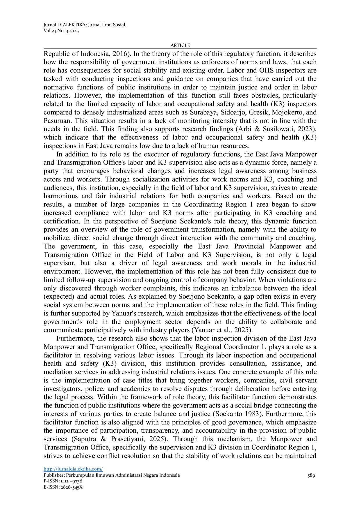 JURIS The Role of Labor and Occupational Health and Safety Supervision Of the Manpower and Transmigration Service of East Java Province in the Scope of Regional Coordination 1
