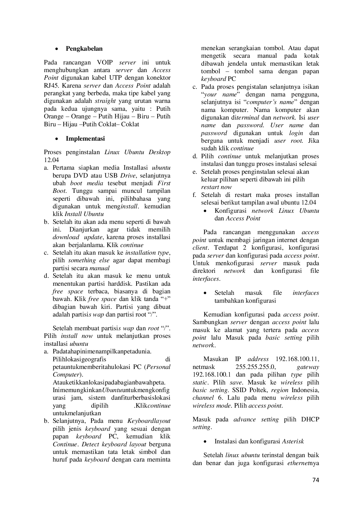 JURIS Rancang Bangun Voip Server Untuk Sarana Komunikasi Kantor Menggunakan Linux Ubuntu Asterisk Dan Zoiper Di Politeknik Harapan Bersama Tegal