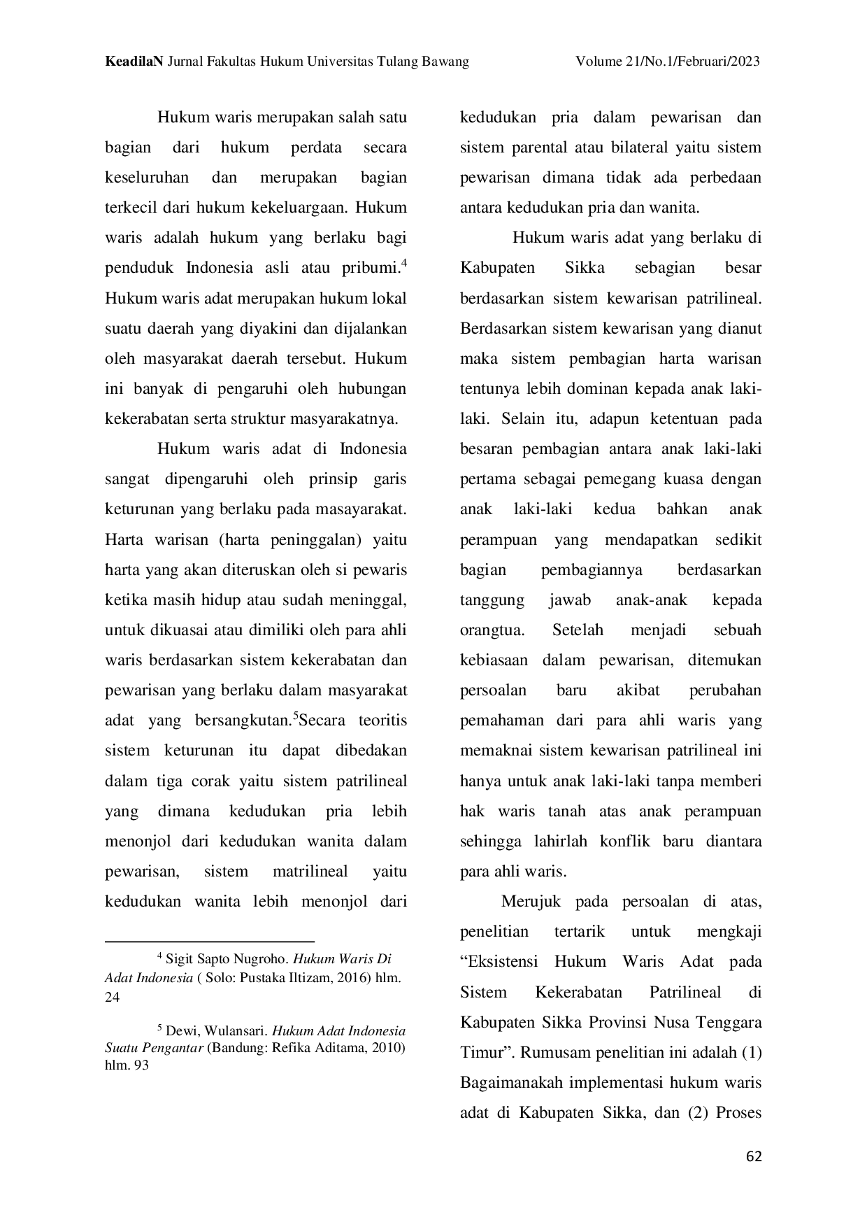 JURIS Eksistensi Hukum Waris Adat Pada Sistem Kekerabatan Patrilineal Di Kabupaten Sikka Provinsi Nusa Tenggara Timur