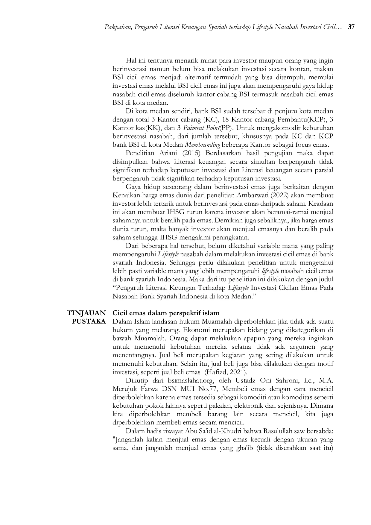 JURIS Pengaruh Literasi Keuangan Syariah Terhadap Lifestyle Nasabah Investasi Cicil Emas Bank Syariah Indonesia Di Kota Medan