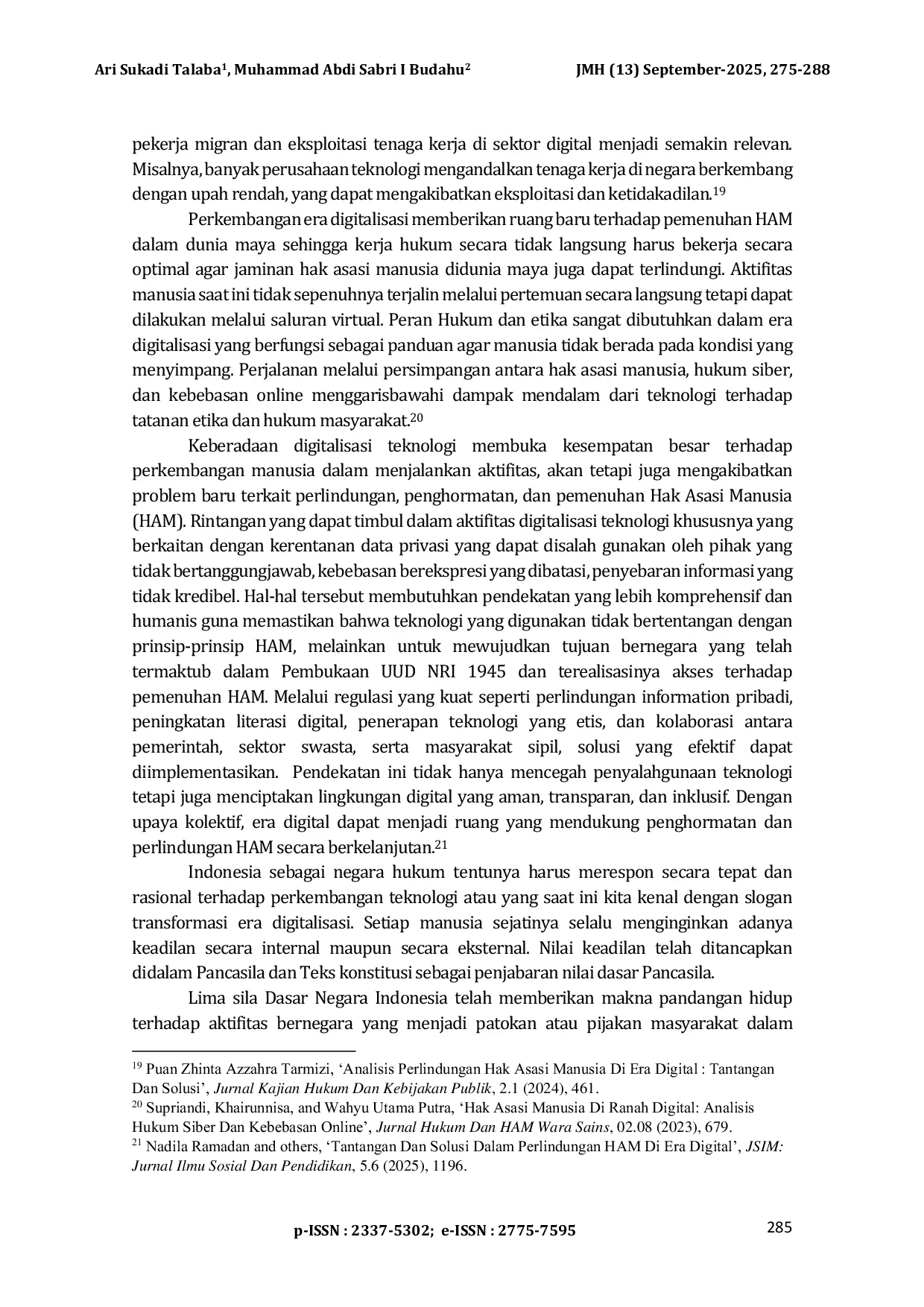 JURIS Optimalisasi Hukum dan Tekonologi Terkait Perlindungan Hak Asasi Manusia Optimization of Laws and Technologies Related to the Protection of Human Rights