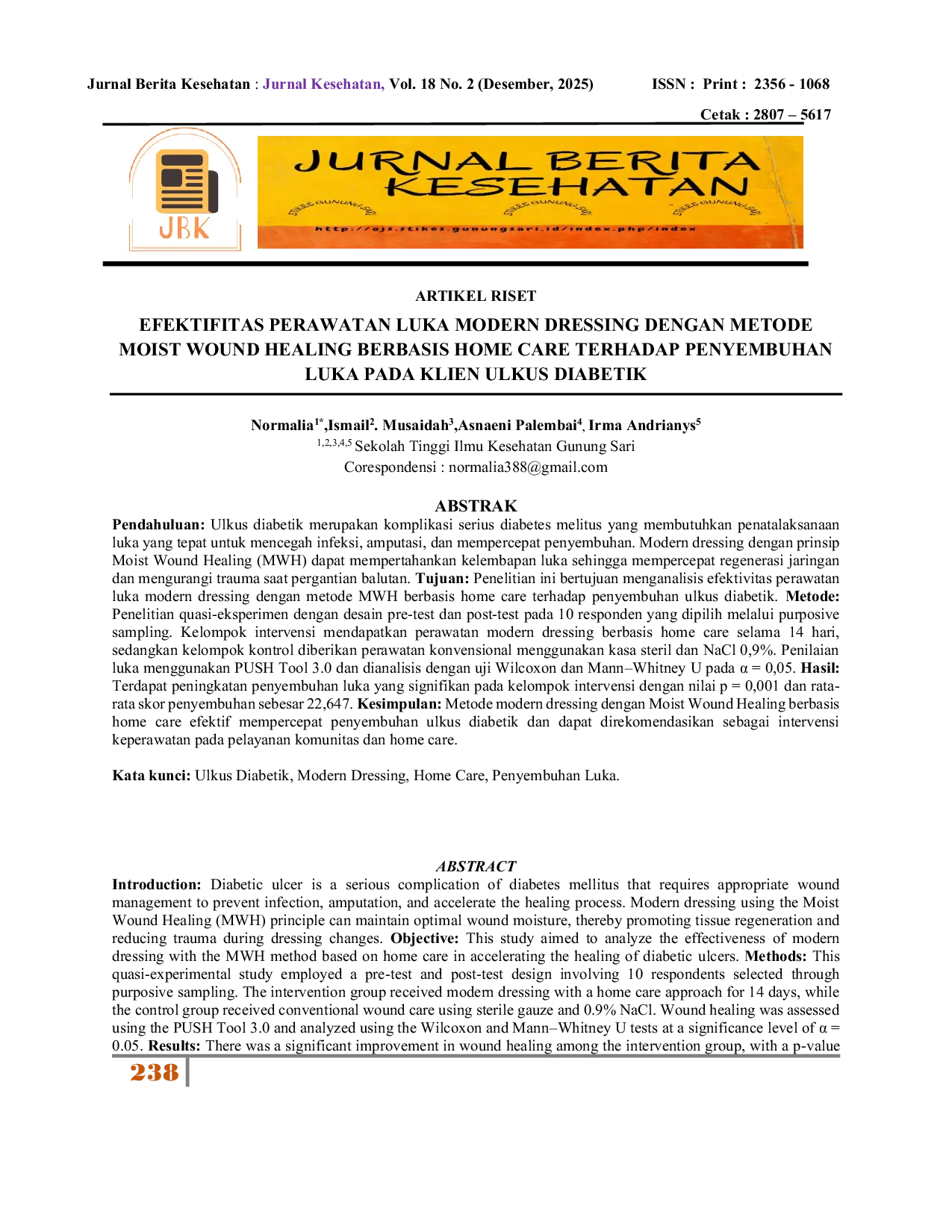 JURIS Efektifitas Perawatan Luka Modern Dressing Dengan Metode Moist Wound Healing Berbasis Home Care Terhadap Penyembuhan Luka Pada Klien Ulkus Diabetik