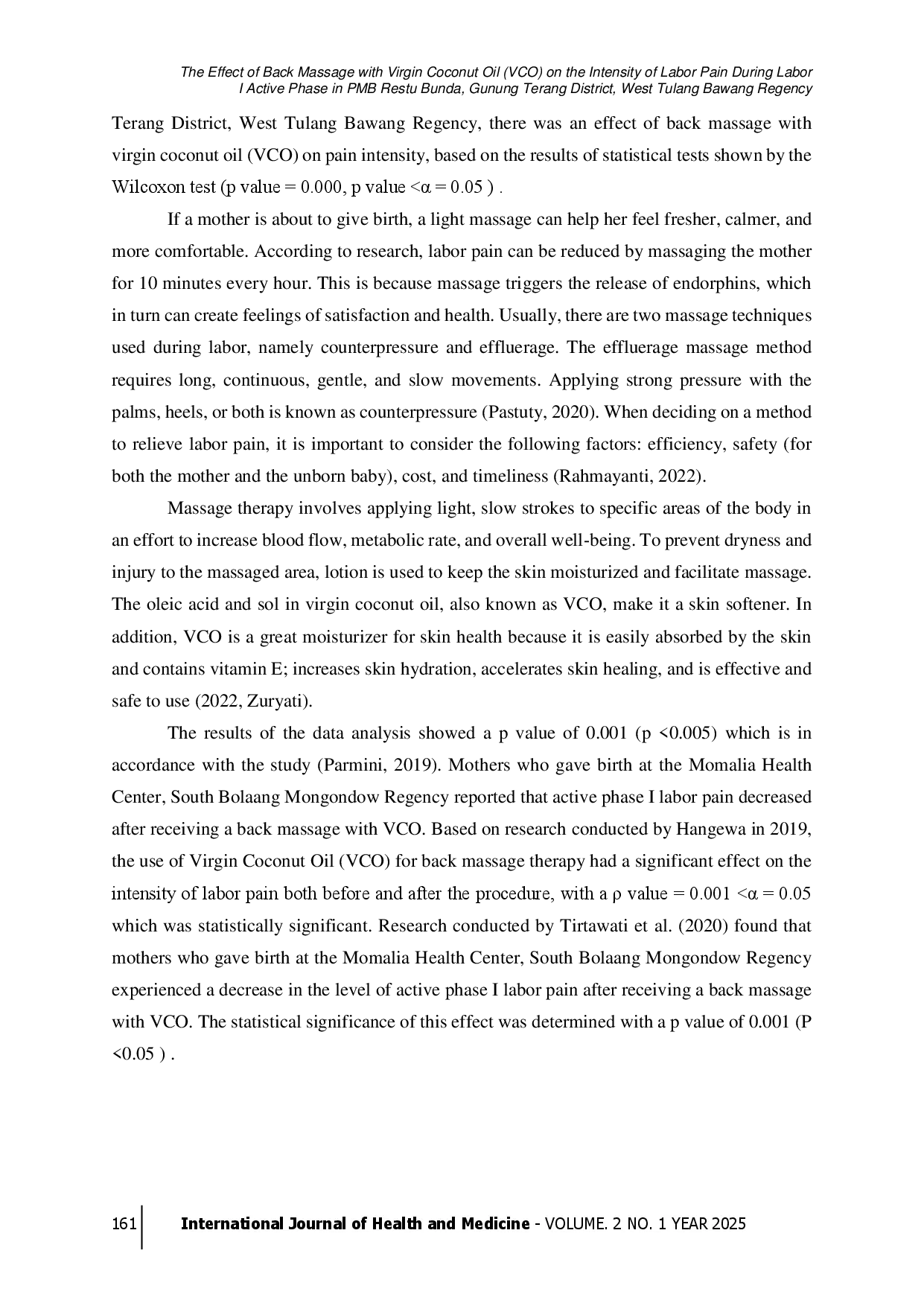 juris The Effect of Back Massage With Virgin Coconut Oil VCO on the Intensity of Labor Pain in the First Active Phase at PMB Restu Bunda Gunung Terang District West Tulang Bawang Regency