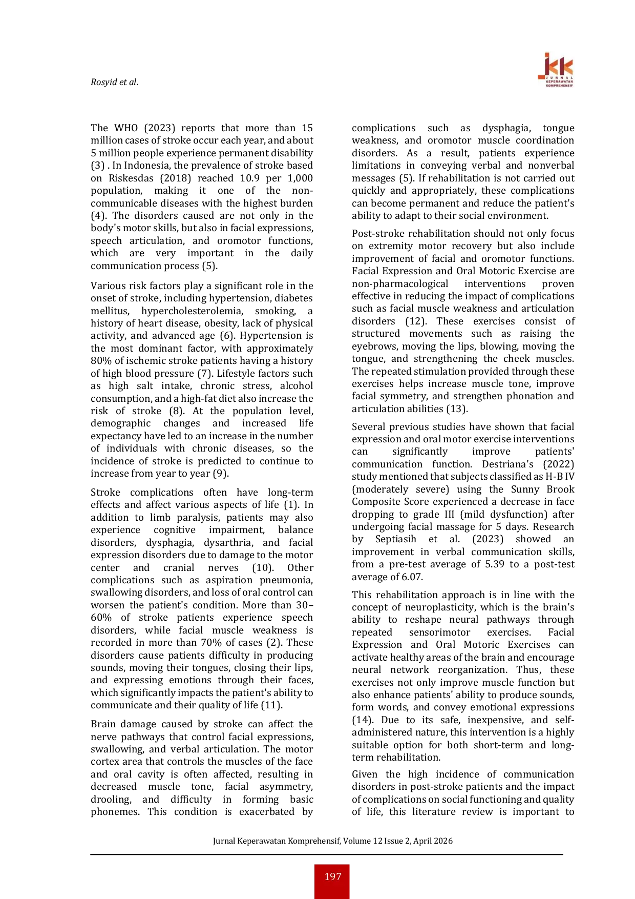JURIS The Effect of Facial Expression Gymnastics and Oral Motoric Exercise in Supporting Communication in Stroke Patients A Literature Review