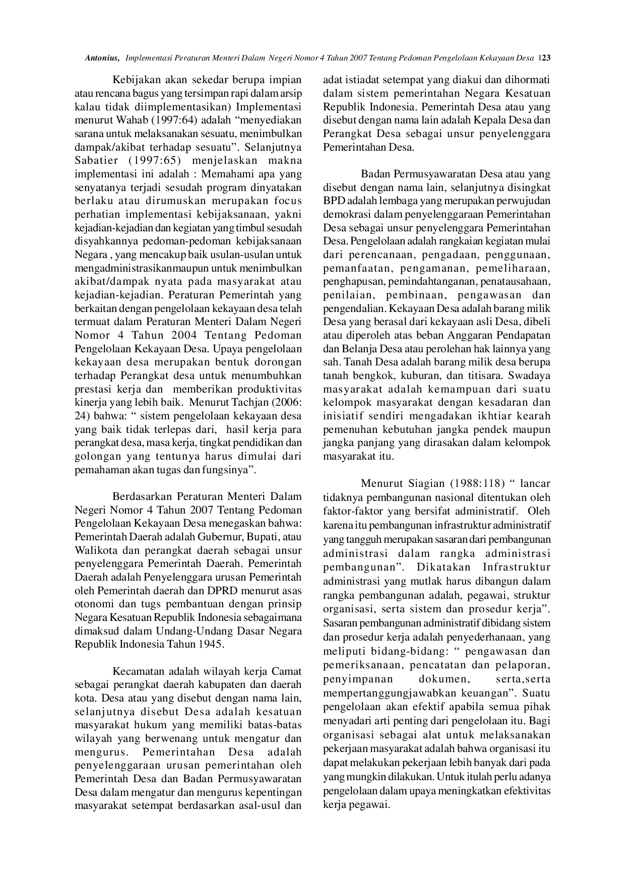 JURIS Implementasi Peraturan Menteri Dalam Negeri Nomor 4 Tahun 2007 Tentang Pedoman Pengelolaan Kekayaan Desa di Desa Batu Buil Kecamatan Belimbing Kabupaten Melawi