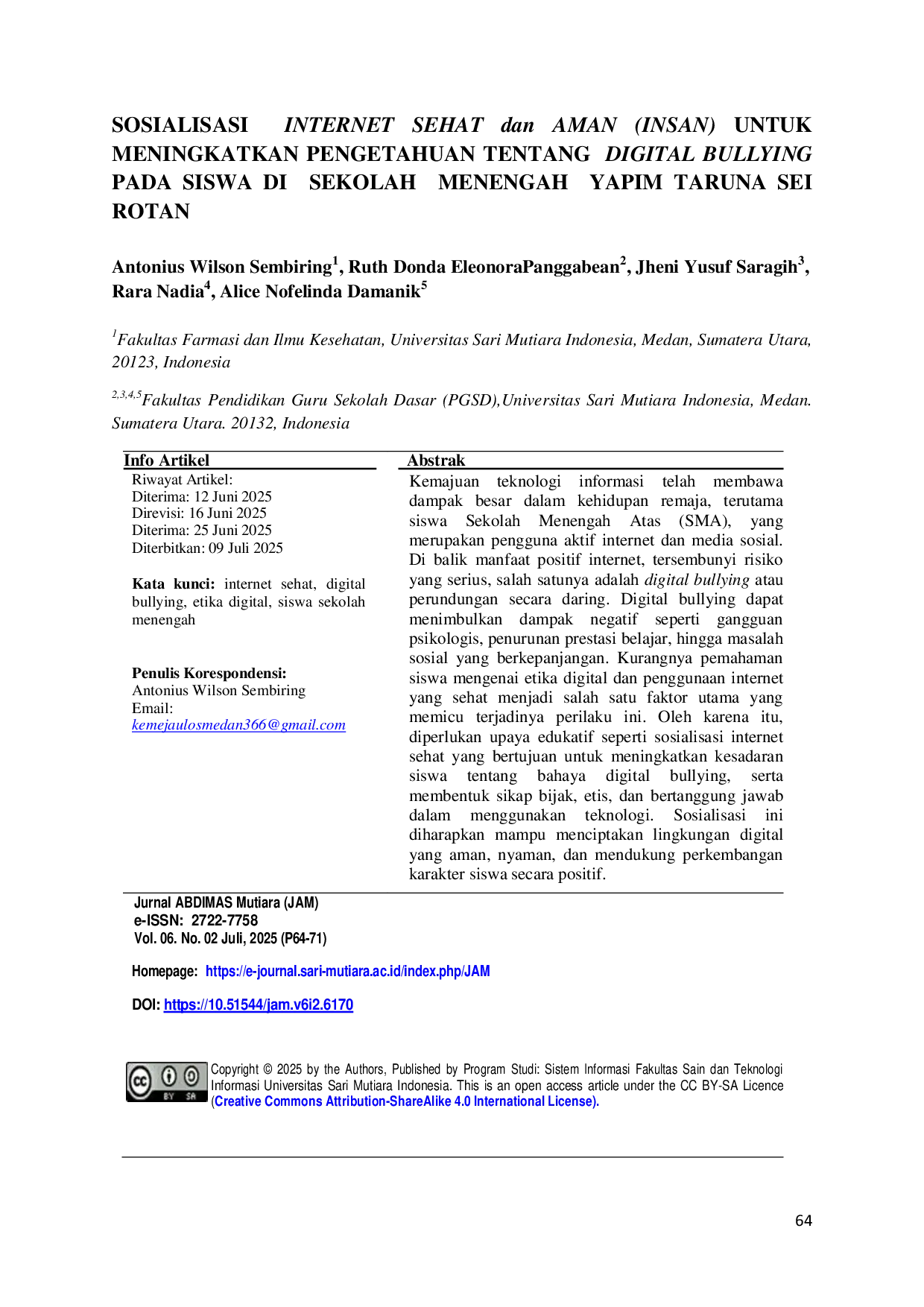 JURIS SOSIALISASI INTERNET SEHAT dan AMAN INSAN UNTUK MENINGKATKAN PENGETAHUAN TENTANG DIGITAL BULLYING PADA SISWA DI SEKOLAH MENENGAH YAPIM TARUNA SEI ROTAN