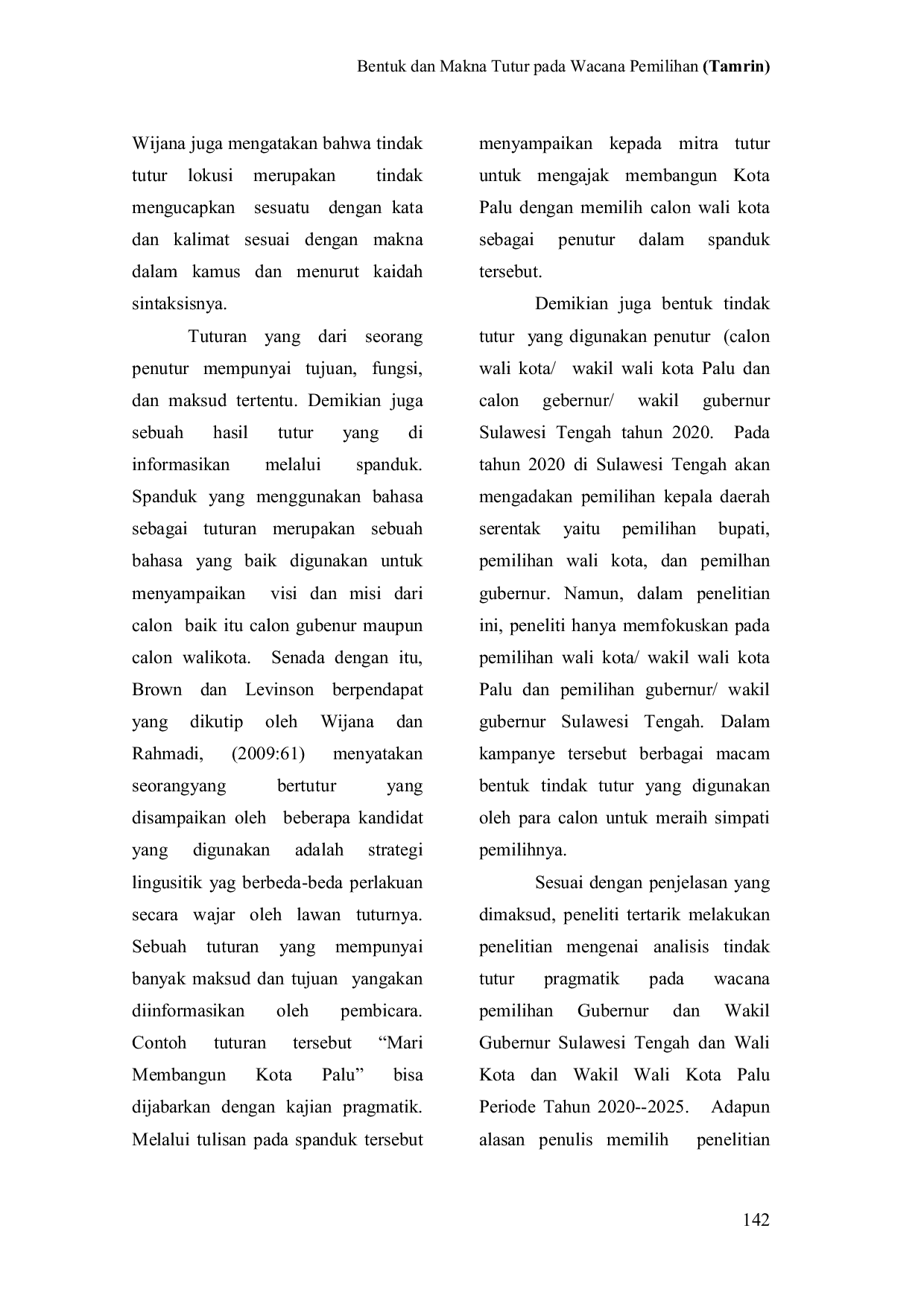 JURIS Bentuk Dan Makna Tindak Tutur Pada Wacana Pemilihan Gubernur Sulawesi Tengah Dan Walikota Palu