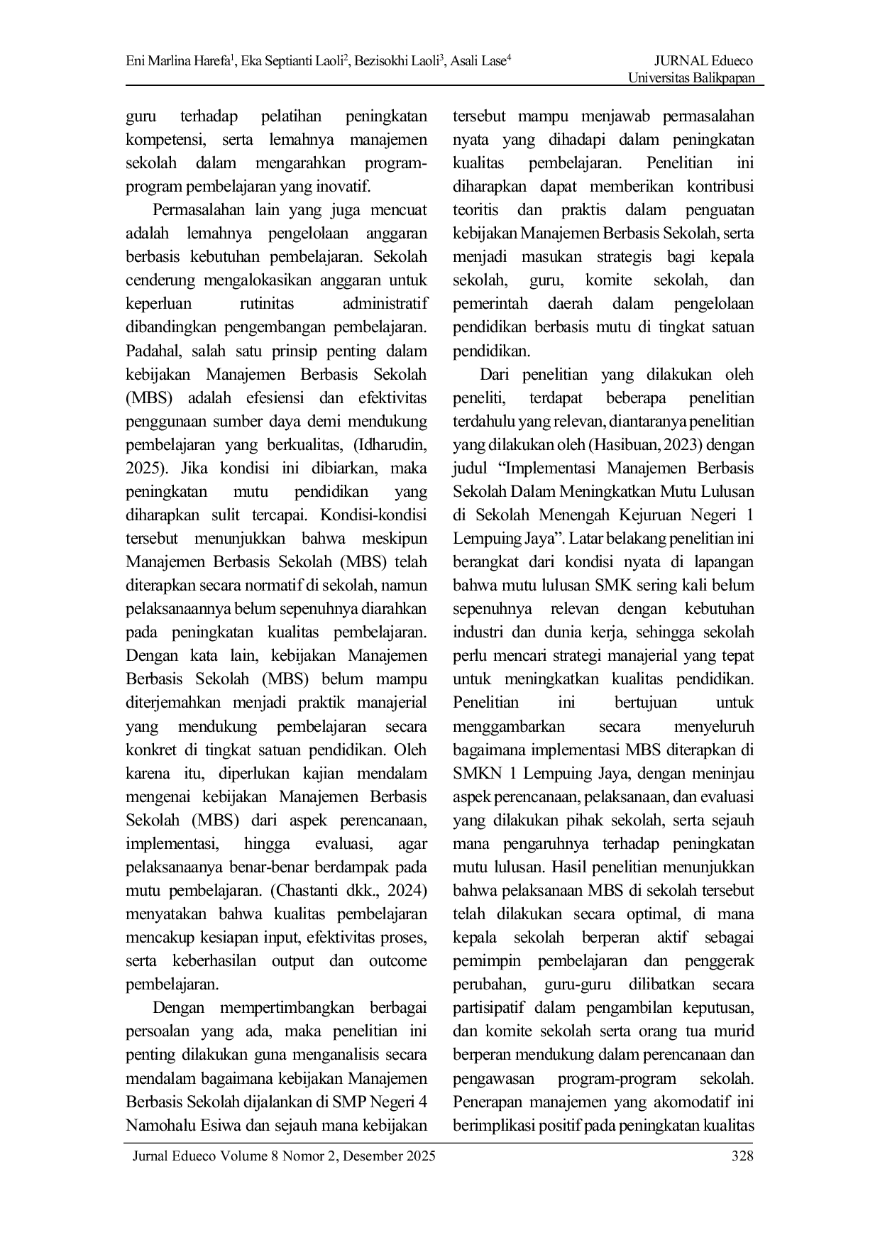 JURIS Analisis Kebijakan Manajemen Berbasis Sekolah Dalam Meningkatkan Kualitas Pembelajaran Di SMP Negeri 4 Namohalu Esiwa