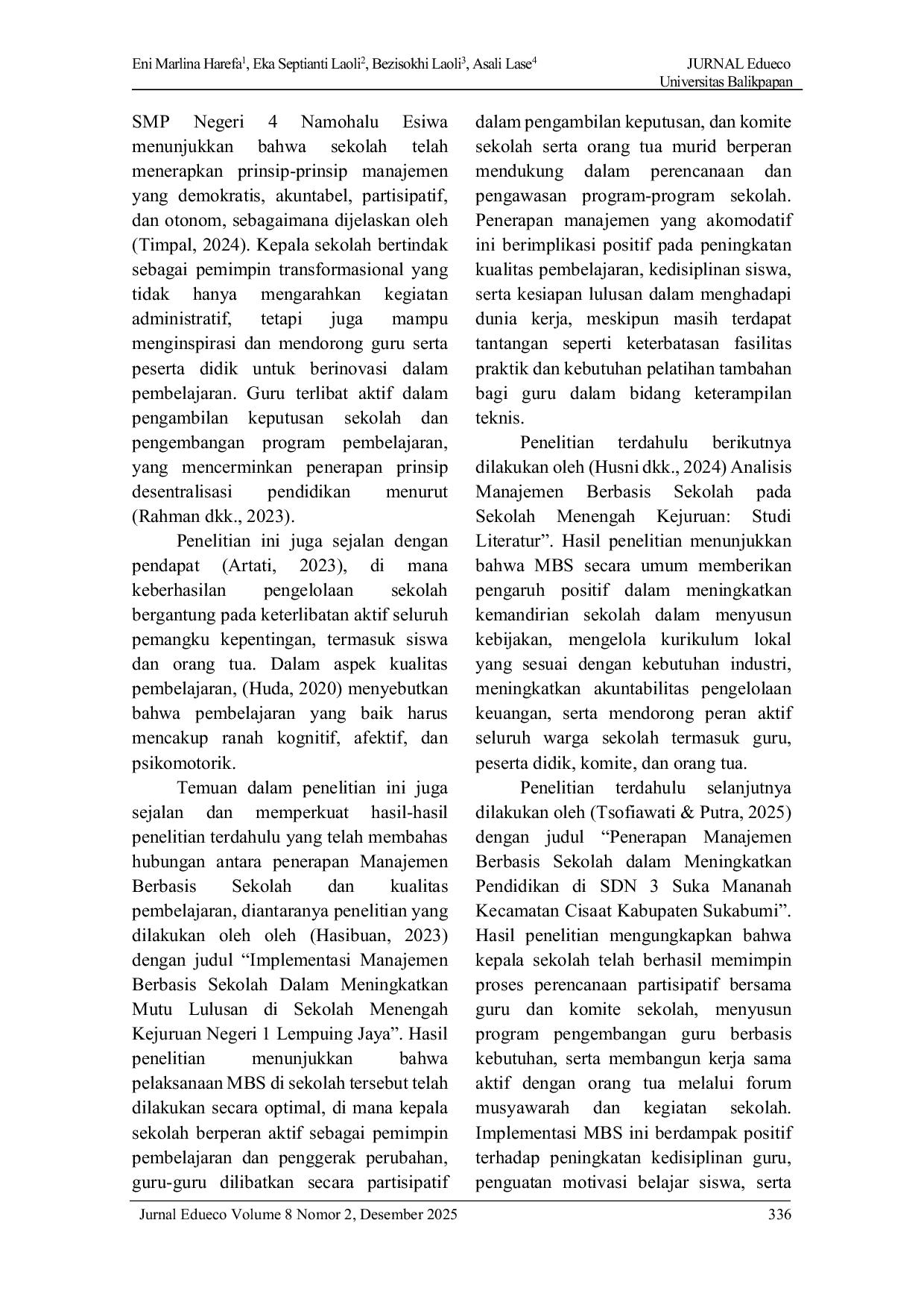 JURIS Analisis Kebijakan Manajemen Berbasis Sekolah Dalam Meningkatkan Kualitas Pembelajaran Di SMP Negeri 4 Namohalu Esiwa