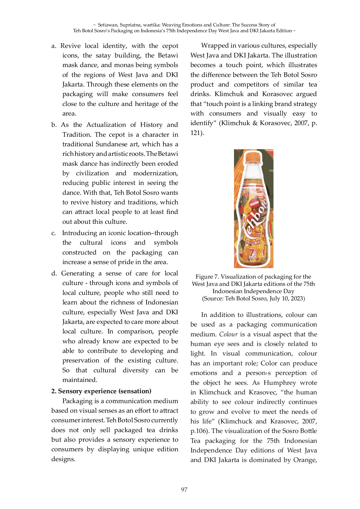 JURIS Weaving Emotions and Culture The Success Story of Teh Botol Sosro s Packaging on Indonesia s 75th Independence Day West Java and DKI Jakarta Edition