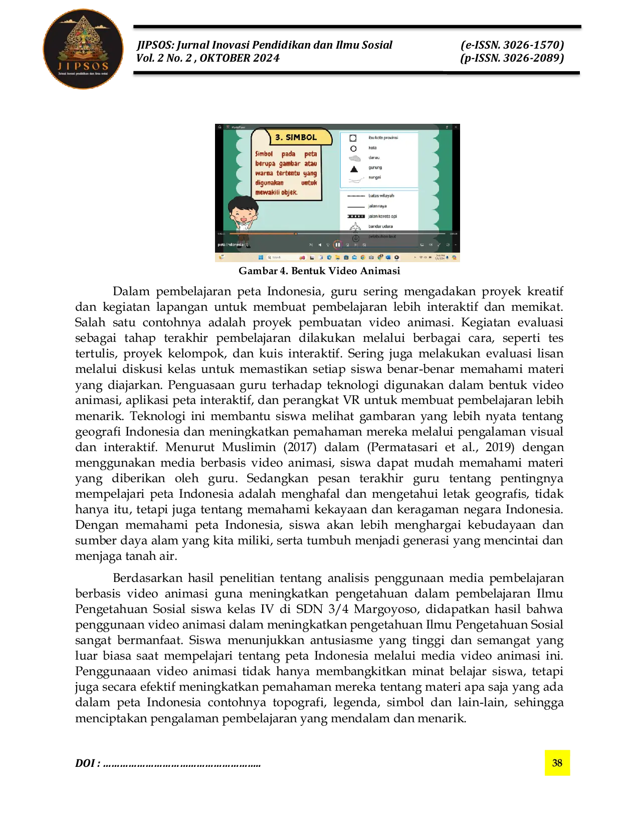 JURIS Analisis Penggunaan Media Pembelajaran Berbasis Video Animasi dalam Pembelajaran Ilmu Pengetahuan Sosial Siswa Sekolah Dasar