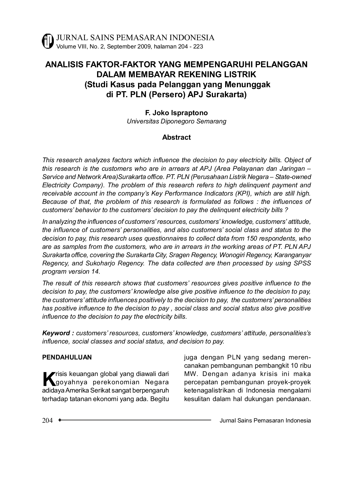 JURIS ANALISIS FAKTOR FAKTOR YANG MEMPENGARUHI PELANGGAN DALAM MEMBAYAR REKENING LISTRIK Studi Kasus pada Pelanggan yang Menunggak di PT PLN Persero APJ Surakarta